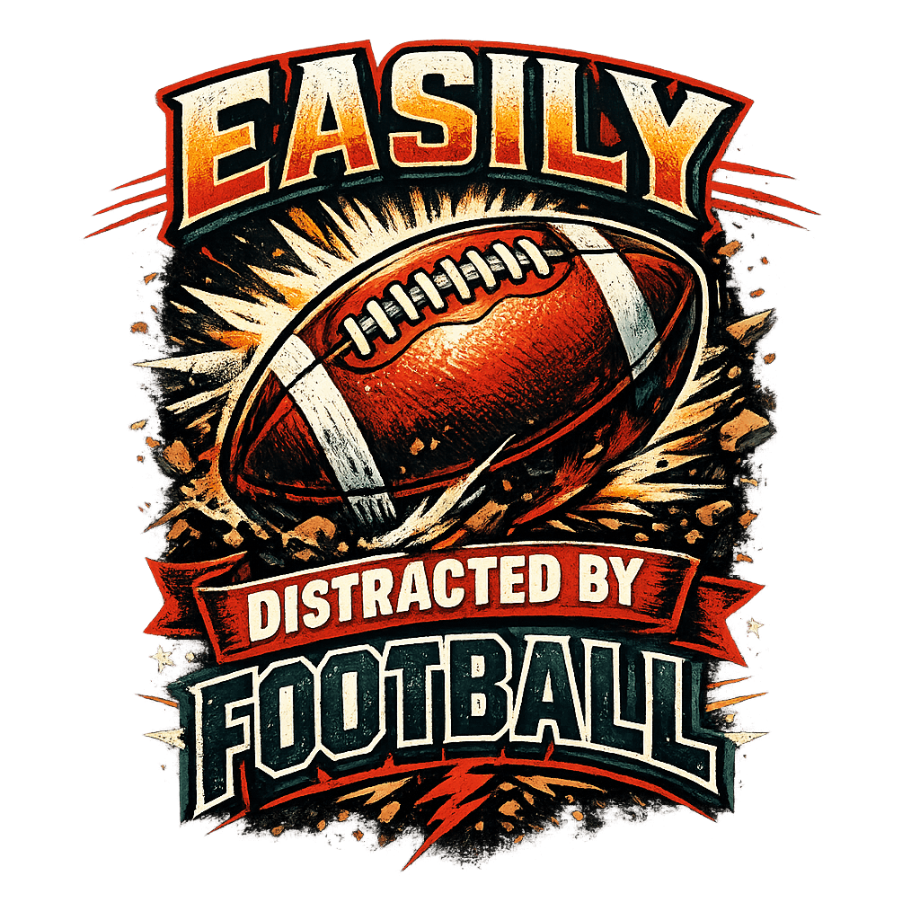 Easily Distracted Football