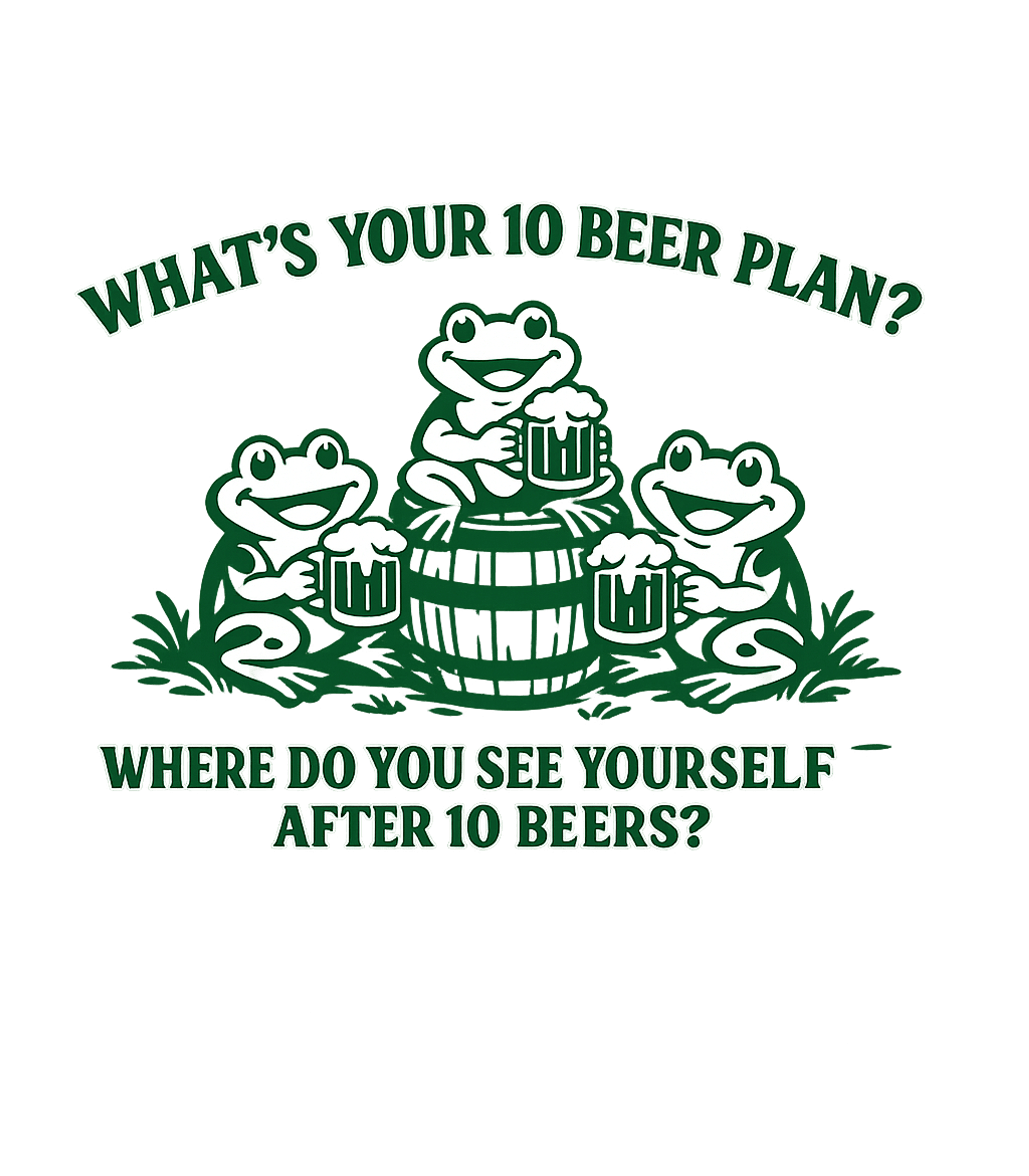 10 Beer Plan Frogs St. Patrick's Day Premium T-Shirt featuring This humorous graphic features three happy frogs enjoying th – designed by Geoff Brown @ SunFrog 10 Beer Plan Frogs St. Patrick's Day Premium T-Shirt featuring This humorous graphic features three happy frogs enjoying th – designed by Geoff Brown @ SunFrog