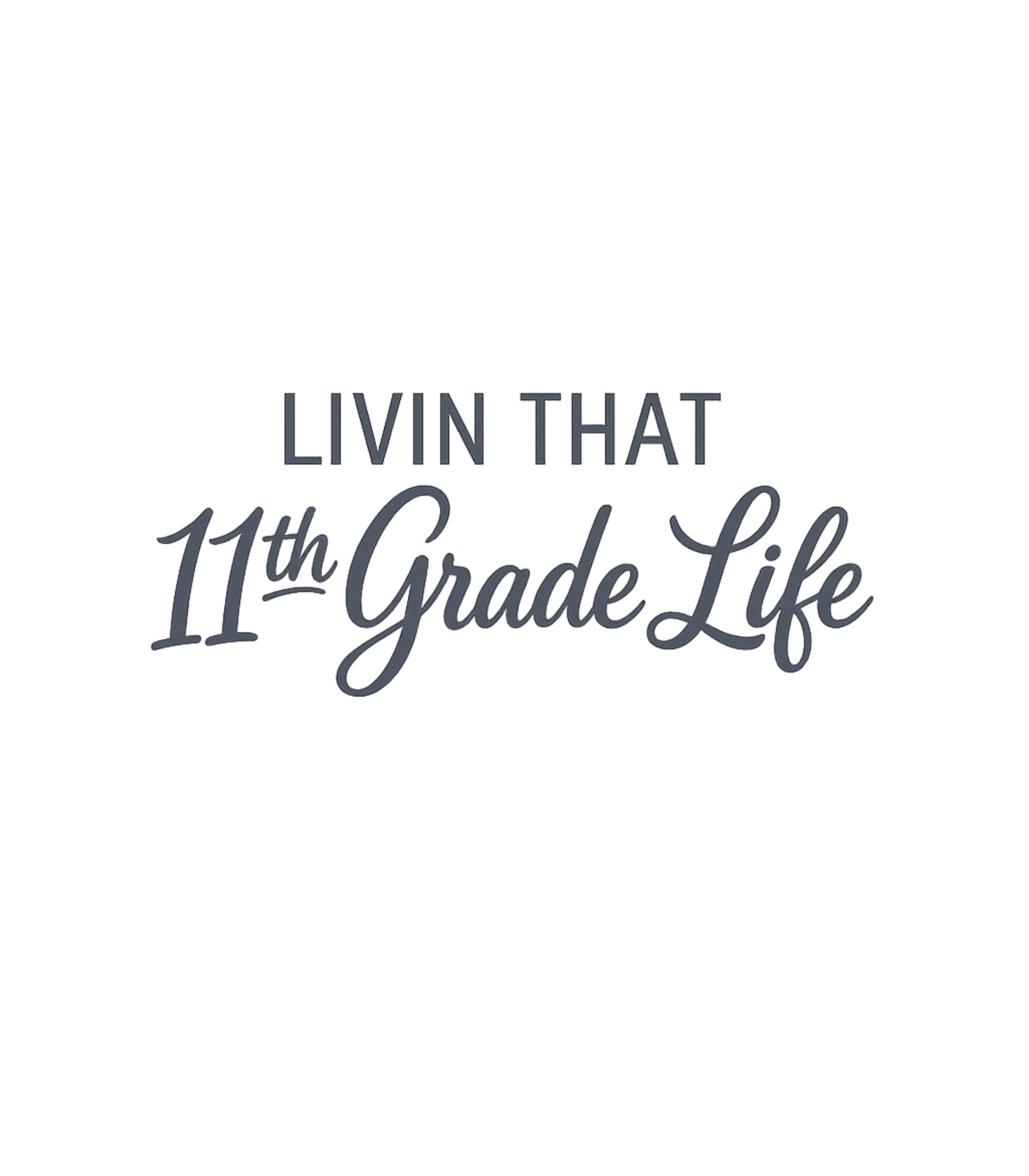 11th Grade Life Birthdays Premium T-Shirt featuring Celebrate the junior year of high school with this casual an – designed by Geoff Brown @ SunFrog 11th Grade Life Birthdays Premium T-Shirt featuring Celebrate the junior year of high school with this casual an – designed by Geoff Brown @ SunFrog