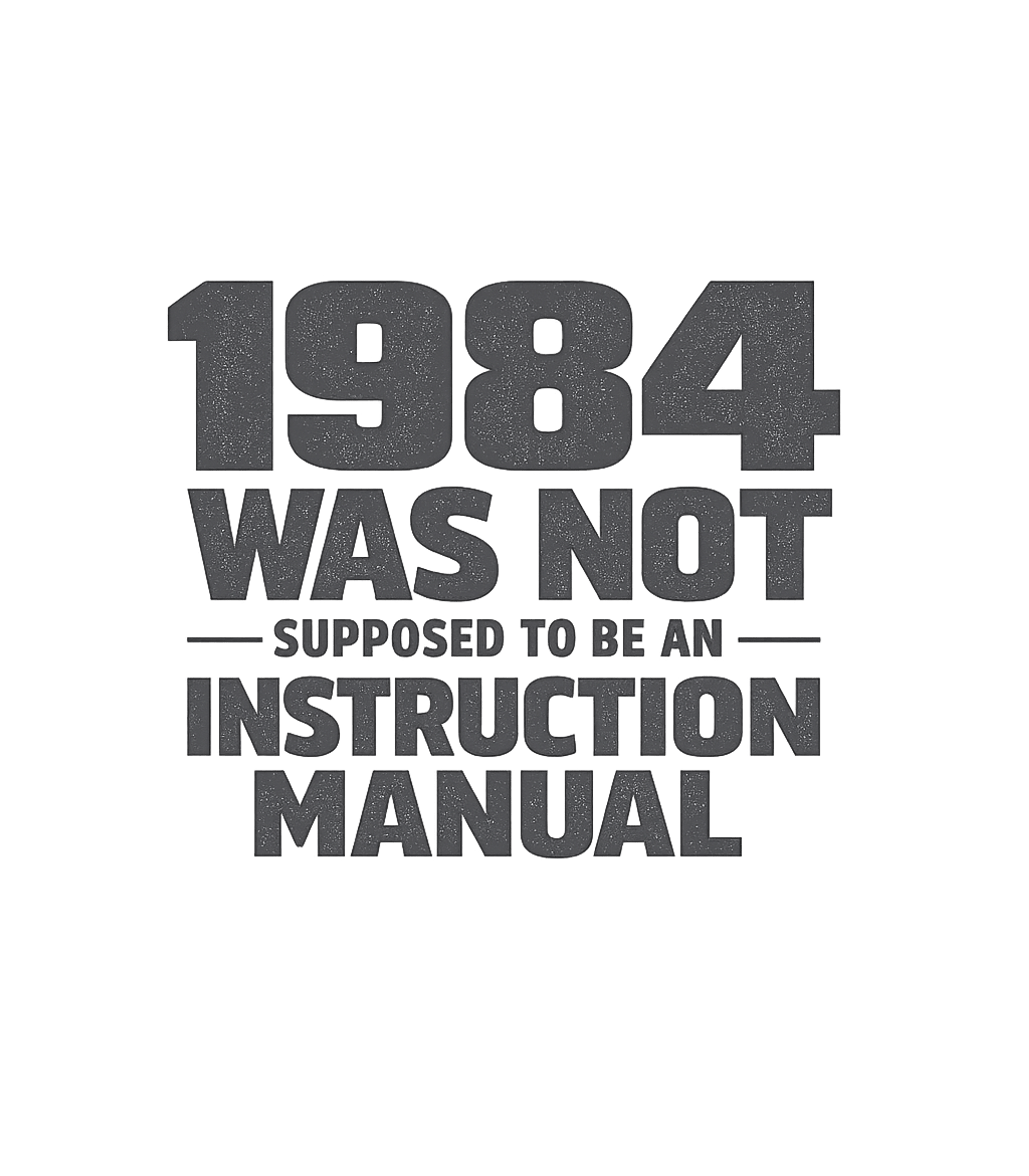 1984 Instruction Manual Sarcasm Premium T-Shirt featuring This thought-provoking graphic tee features a powerful state – designed by Geoff Brown @ SunFrog 1984 Instruction Manual Sarcasm Premium T-Shirt featuring This thought-provoking graphic tee features a powerful state – designed by Geoff Brown @ SunFrog