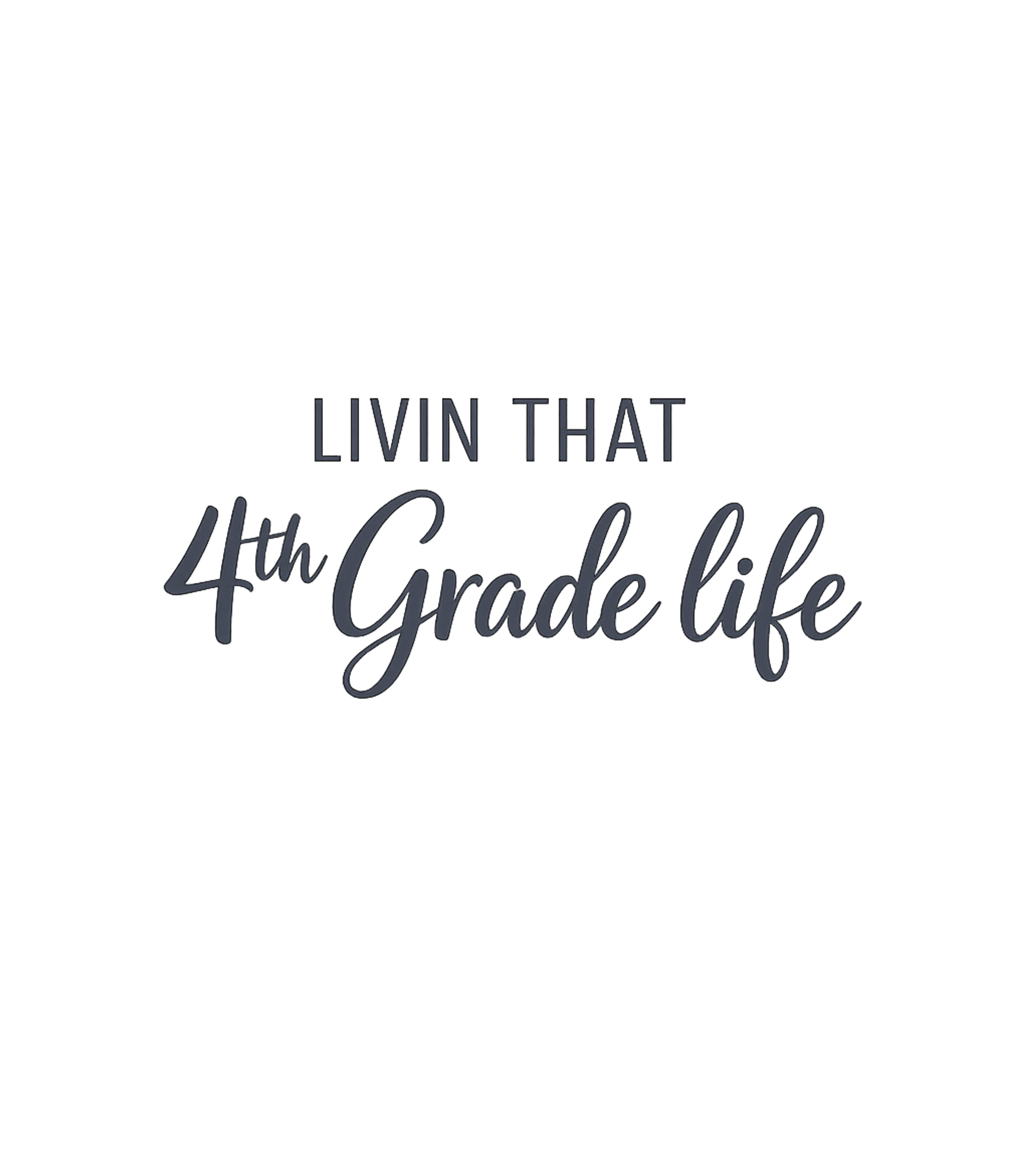 4th Grade Life Teacher Appreciation Premium T-Shirt featuring Embrace the fun and learning of being a fourth grader with t – designed by Geoff Brown @ SunFrog 4th Grade Life Teacher Appreciation Premium T-Shirt featuring Embrace the fun and learning of being a fourth grader with t – designed by Geoff Brown @ SunFrog