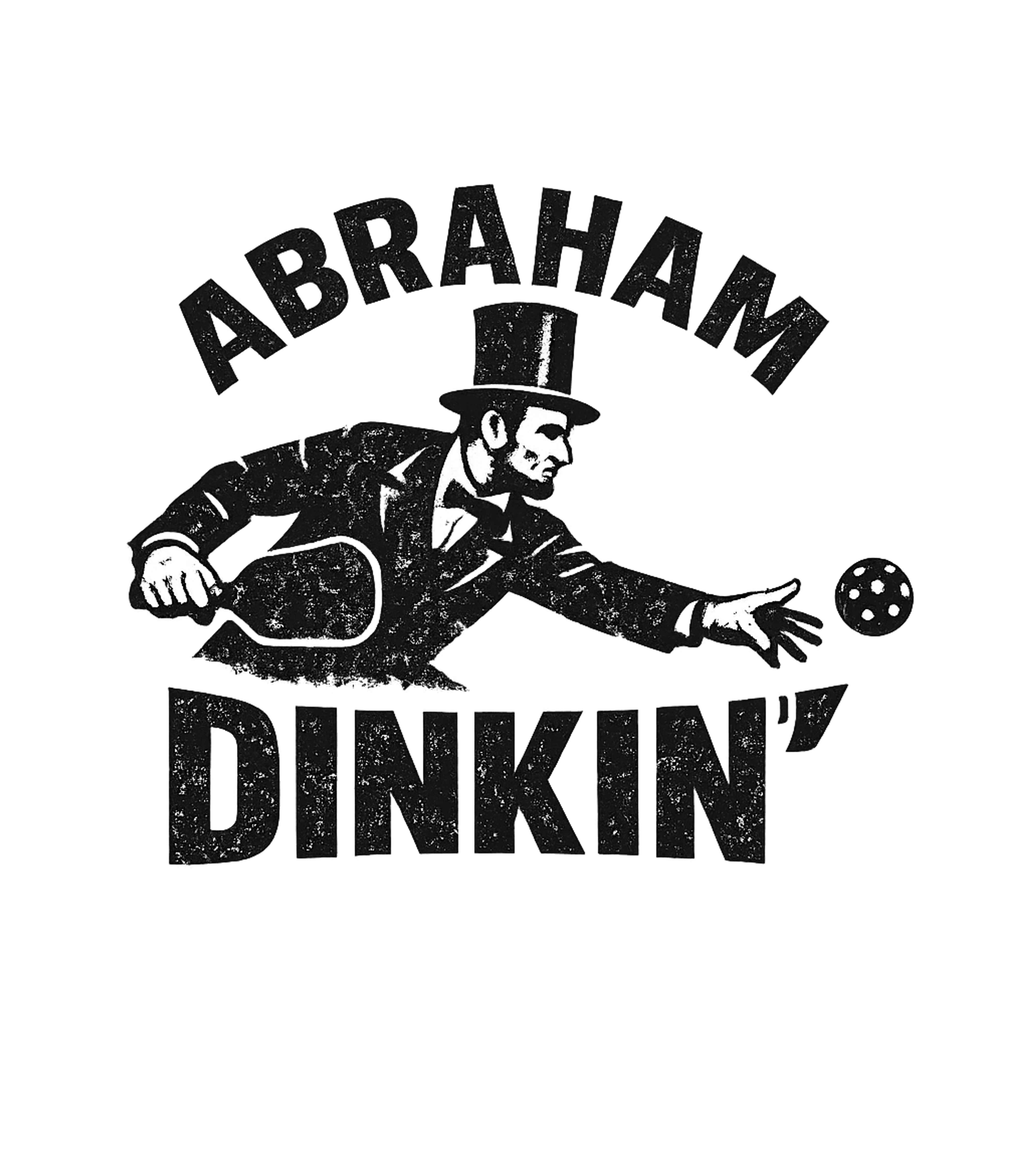 Abraham Dinkn' Pickleball Dad Jokes Premium T-Shirt featuring Serve up some laughs with this clever Abraham Lincoln pickle – designed by Geoff Brown @ SunFrog Abraham Dinkn' Pickleball Dad Jokes Premium T-Shirt featuring Serve up some laughs with this clever Abraham Lincoln pickle – designed by Geoff Brown @ SunFrog