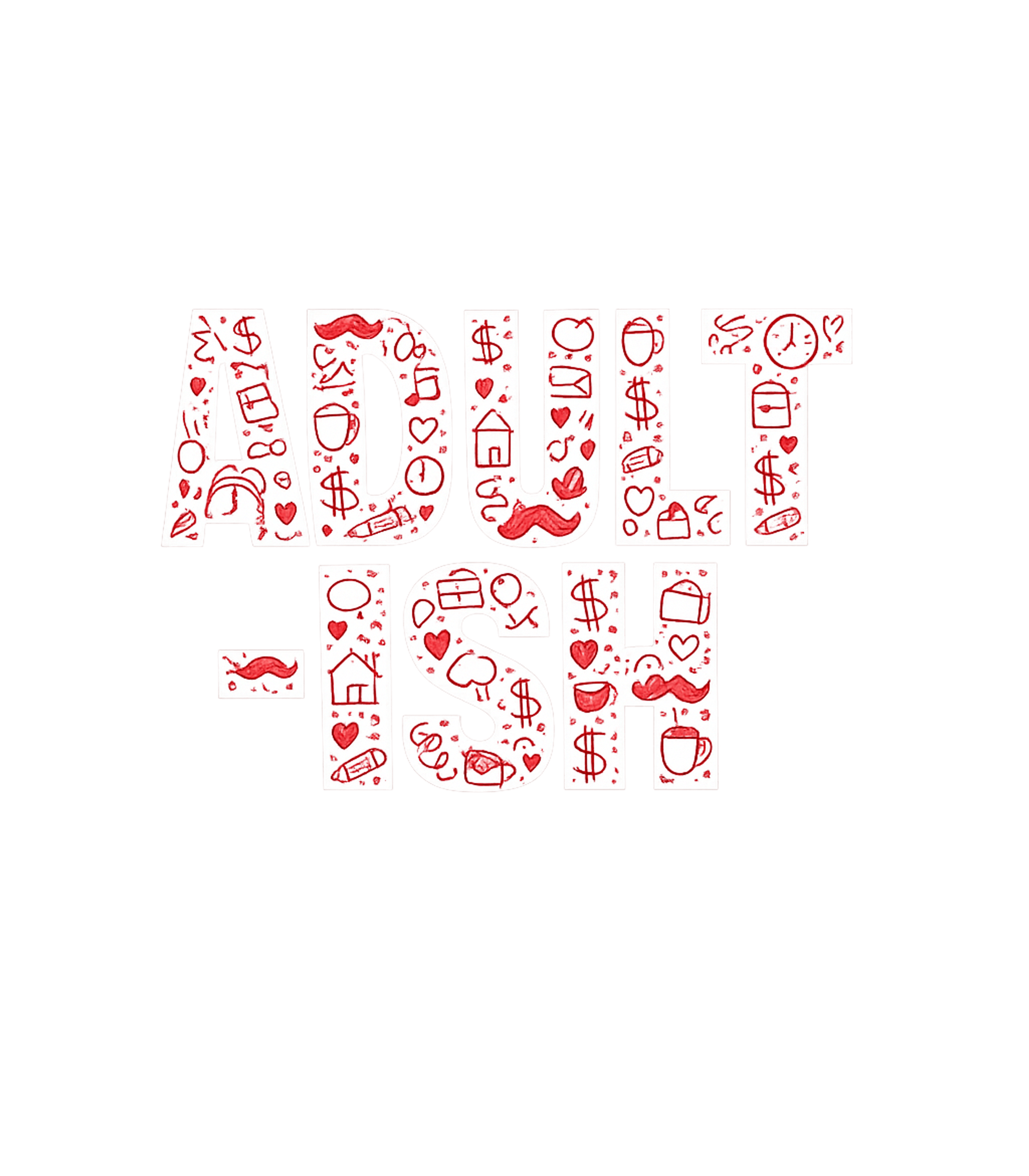 Adult-ish Humor Sarcasm Premium T-Shirt featuring Embrace the humorous side of growing up with this 'Adult-ish – designed by Geoff Brown @ SunFrog Adult-ish Humor Sarcasm Premium T-Shirt featuring Embrace the humorous side of growing up with this 'Adult-ish – designed by Geoff Brown @ SunFrog