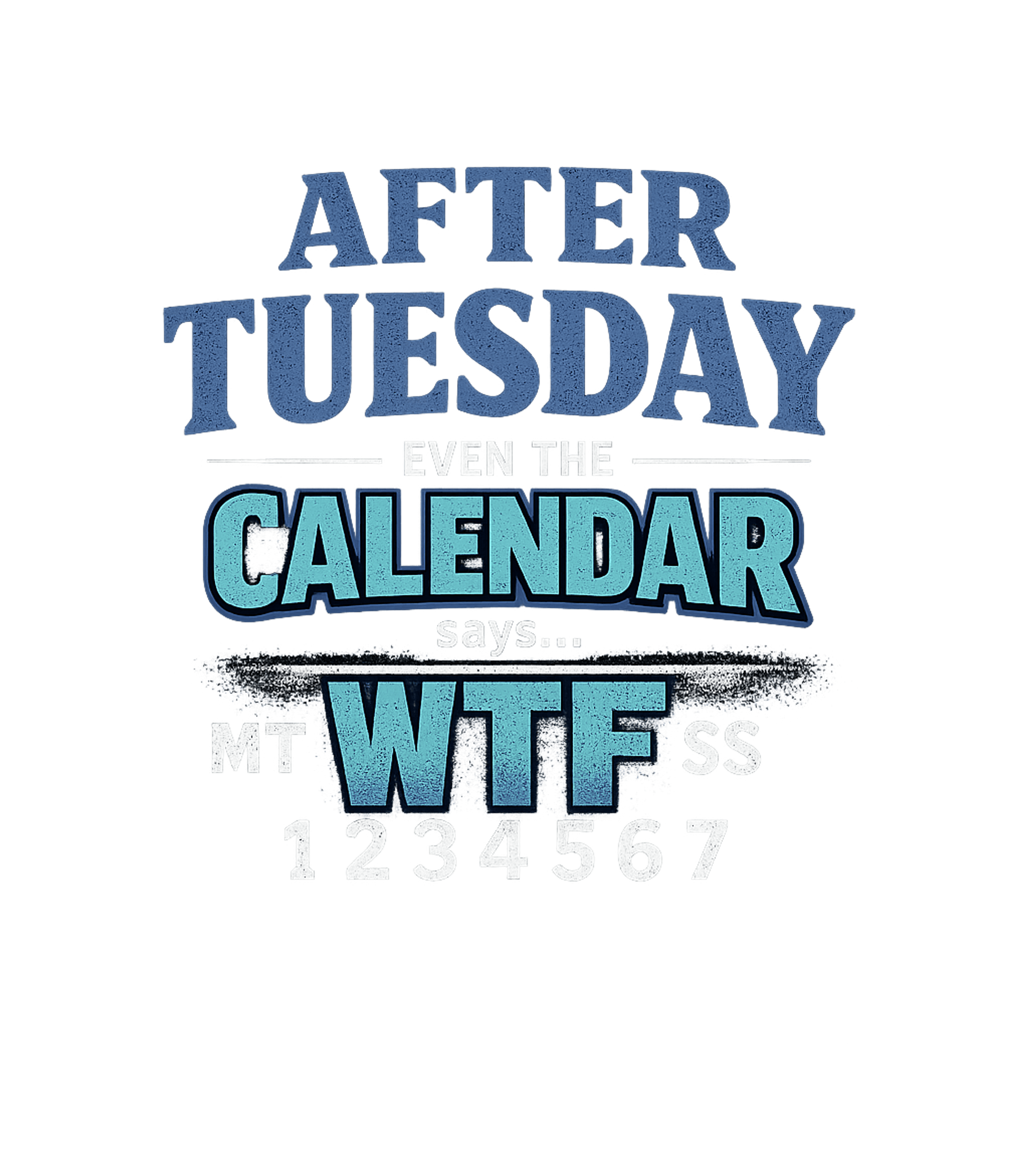 After Tuesday WTF Work / Office Humor Crewneck Sweatshirt featuring This graphic t-shirt humorously depicts the struggle of the – designed by Geoff Brown @ SunFrog After Tuesday WTF Work / Office Humor Crewneck Sweatshirt featuring This graphic t-shirt humorously depicts the struggle of the – designed by Geoff Brown @ SunFrog