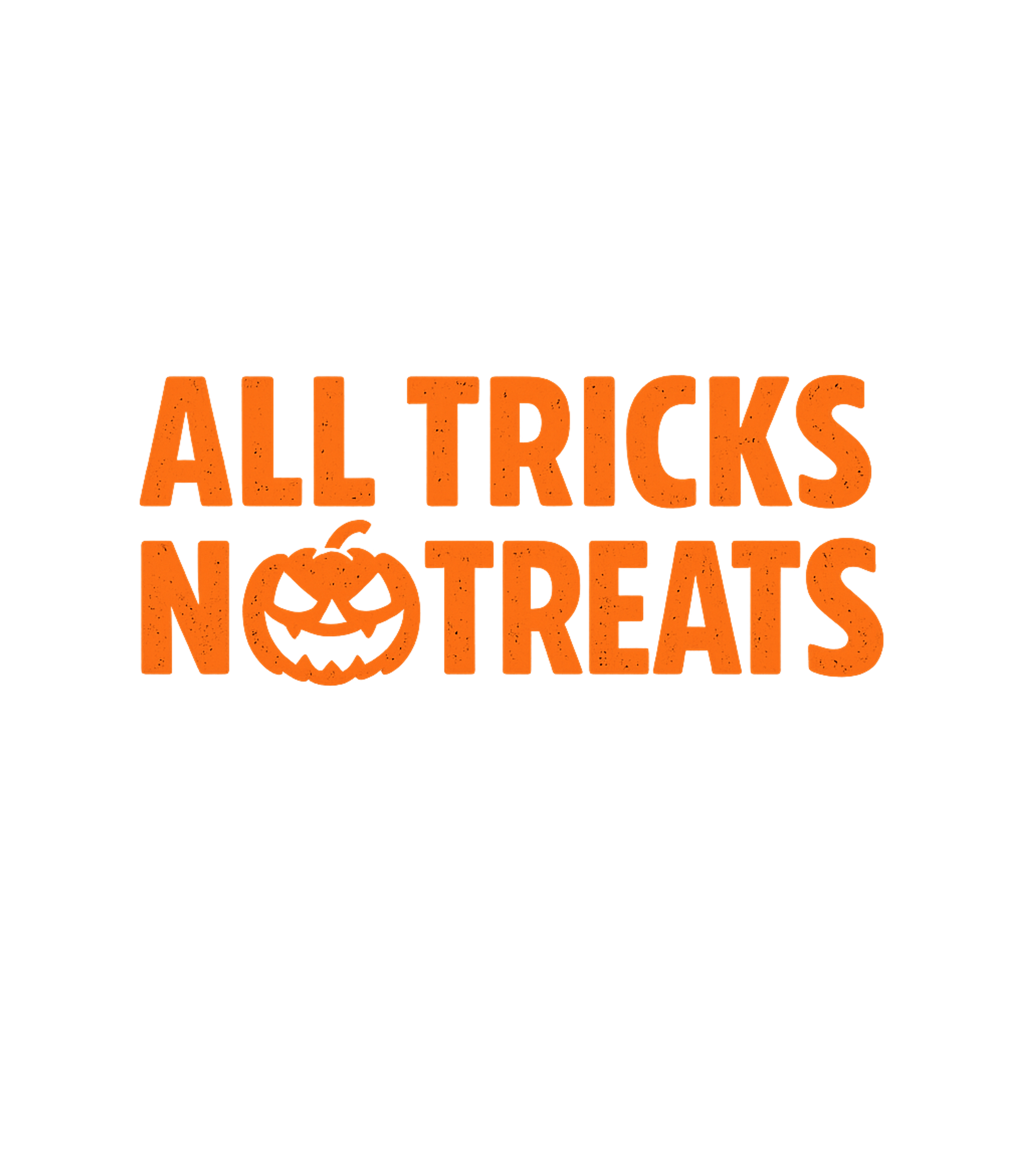 All Tricks No Treats halloween Premium T-Shirt featuring Embrace the mischievous spirit of Halloween with this fun gr – designed by Geoff Brown @ SunFrog All Tricks No Treats halloween Premium T-Shirt featuring Embrace the mischievous spirit of Halloween with this fun gr – designed by Geoff Brown @ SunFrog
