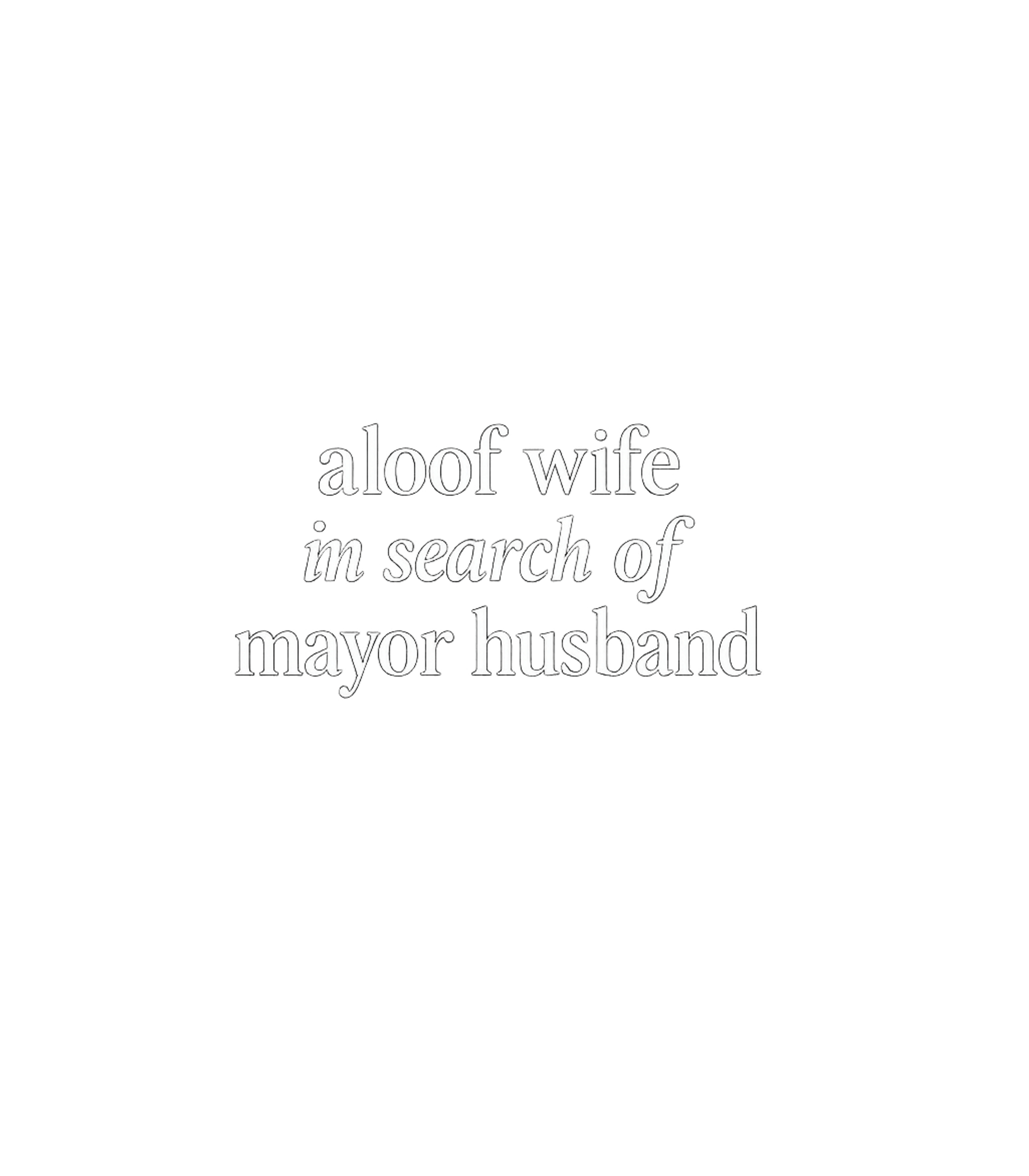 Aloof Wife, Mayor Husband Relationship Humor Premium T-Shirt featuring This witty design features the phrase 'aloof wife in search – designed by Geoff Brown @ SunFrog Aloof Wife, Mayor Husband Relationship Humor Premium T-Shirt featuring This witty design features the phrase 'aloof wife in search – designed by Geoff Brown @ SunFrog