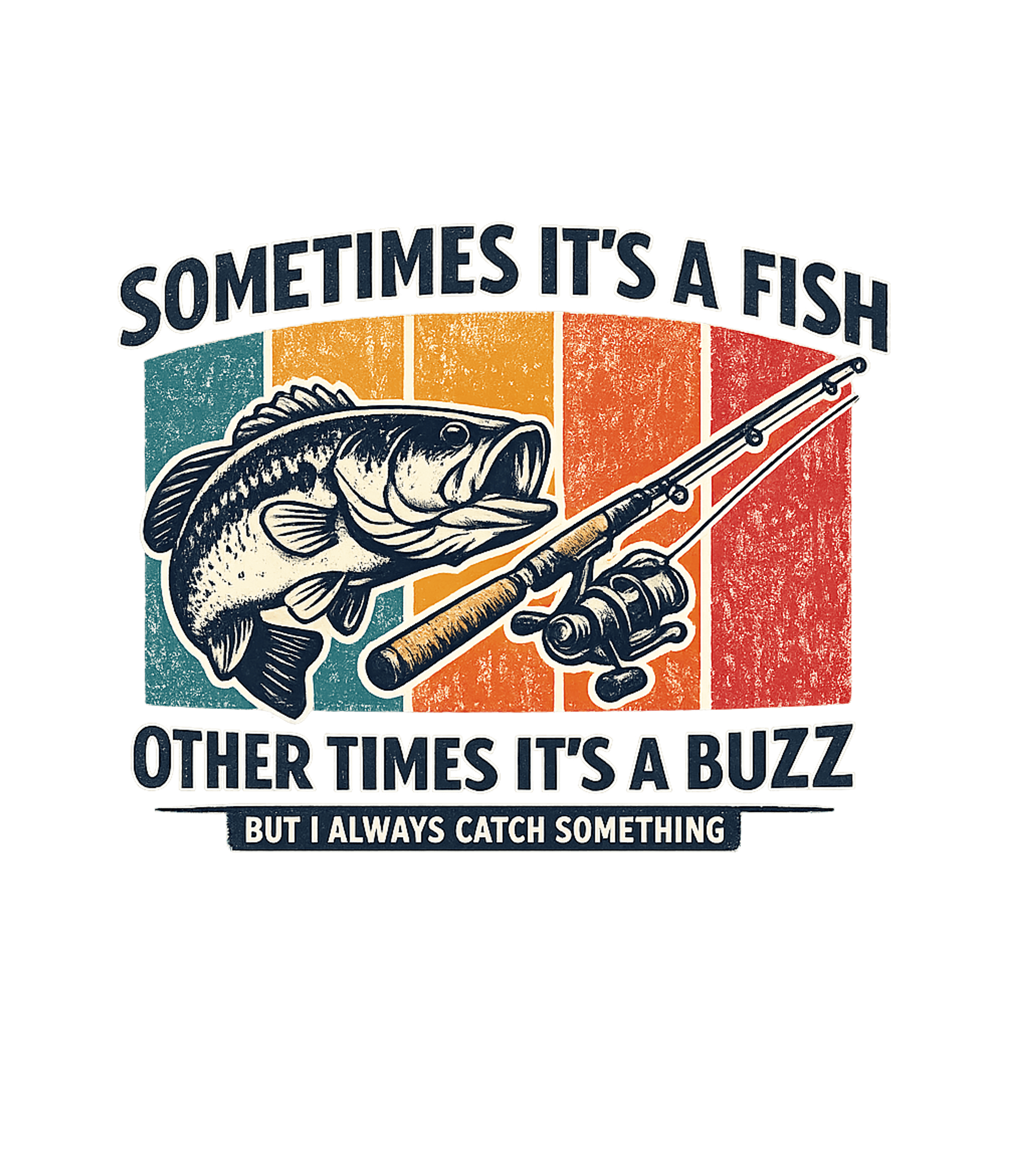 Always Catch Something Fishing Fishing Premium T-Shirt featuring This retro-style graphic humorously captures the angler's mi – designed by Geoff Brown @ SunFrog Always Catch Something Fishing Fishing Premium T-Shirt featuring This retro-style graphic humorously captures the angler's mi – designed by Geoff Brown @ SunFrog