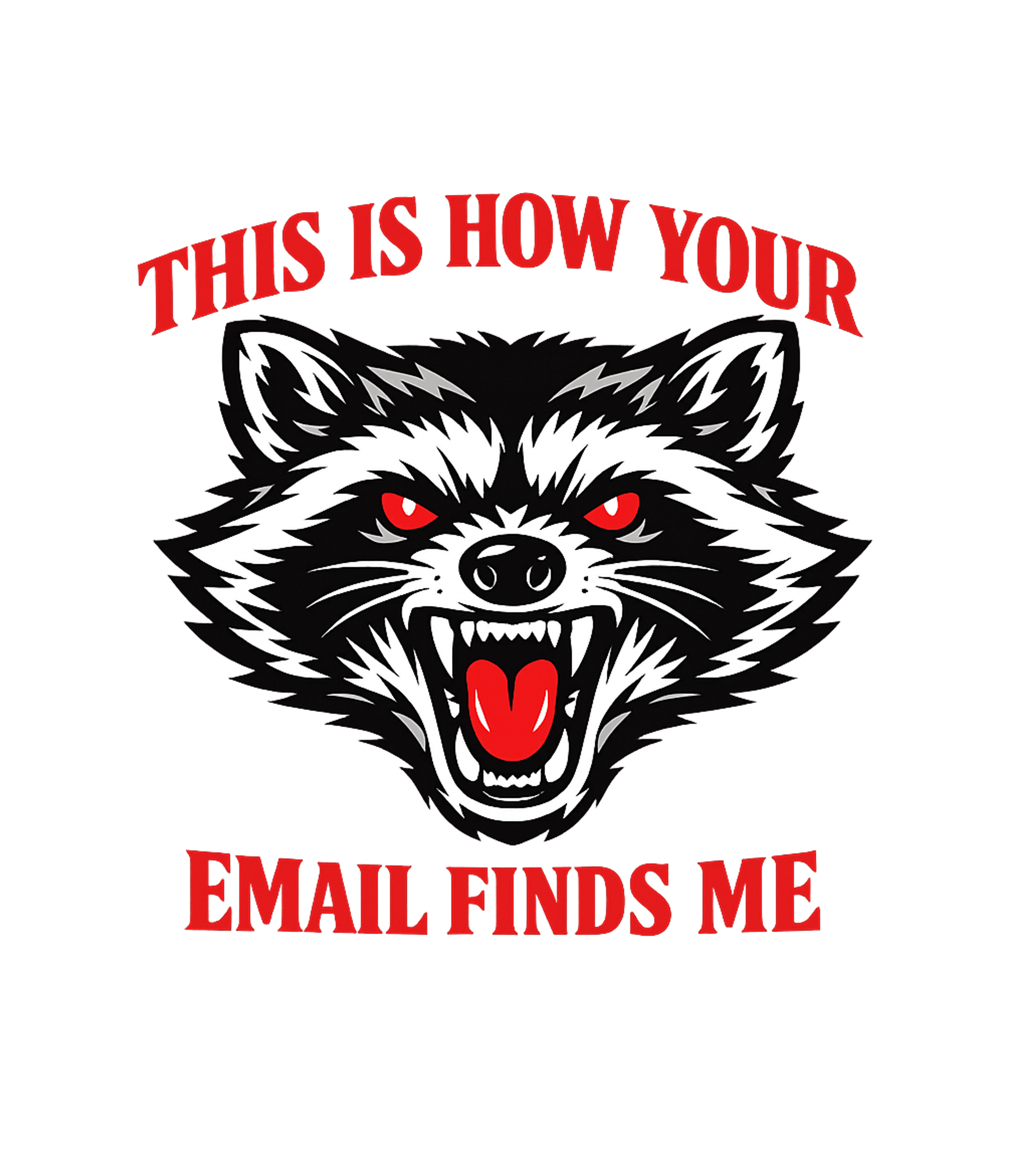 Angry Raccoon Email Work / Office Humor Hooded Sweatshirt featuring Express your true feelings about incoming emails with this b – designed by Geoff Brown @ SunFrog Angry Raccoon Email Work / Office Humor Hooded Sweatshirt featuring Express your true feelings about incoming emails with this b – designed by Geoff Brown @ SunFrog