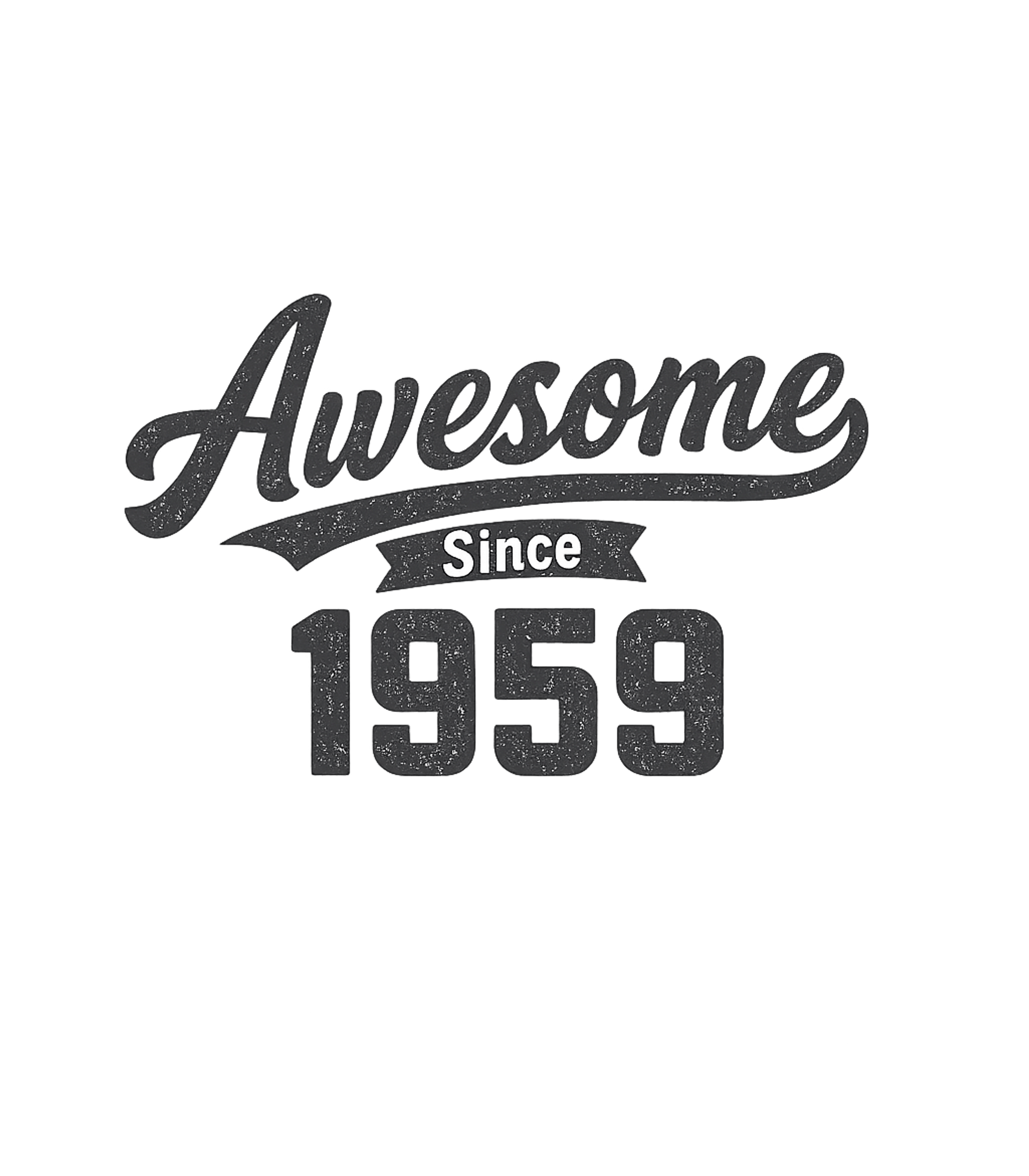 Awesome Since 1959 Birthdays Premium T-Shirt featuring Celebrate a milestone year with this vintage 'Awesome Since – designed by Geoff Brown @ SunFrog Awesome Since 1959 Birthdays Premium T-Shirt featuring Celebrate a milestone year with this vintage 'Awesome Since – designed by Geoff Brown @ SunFrog