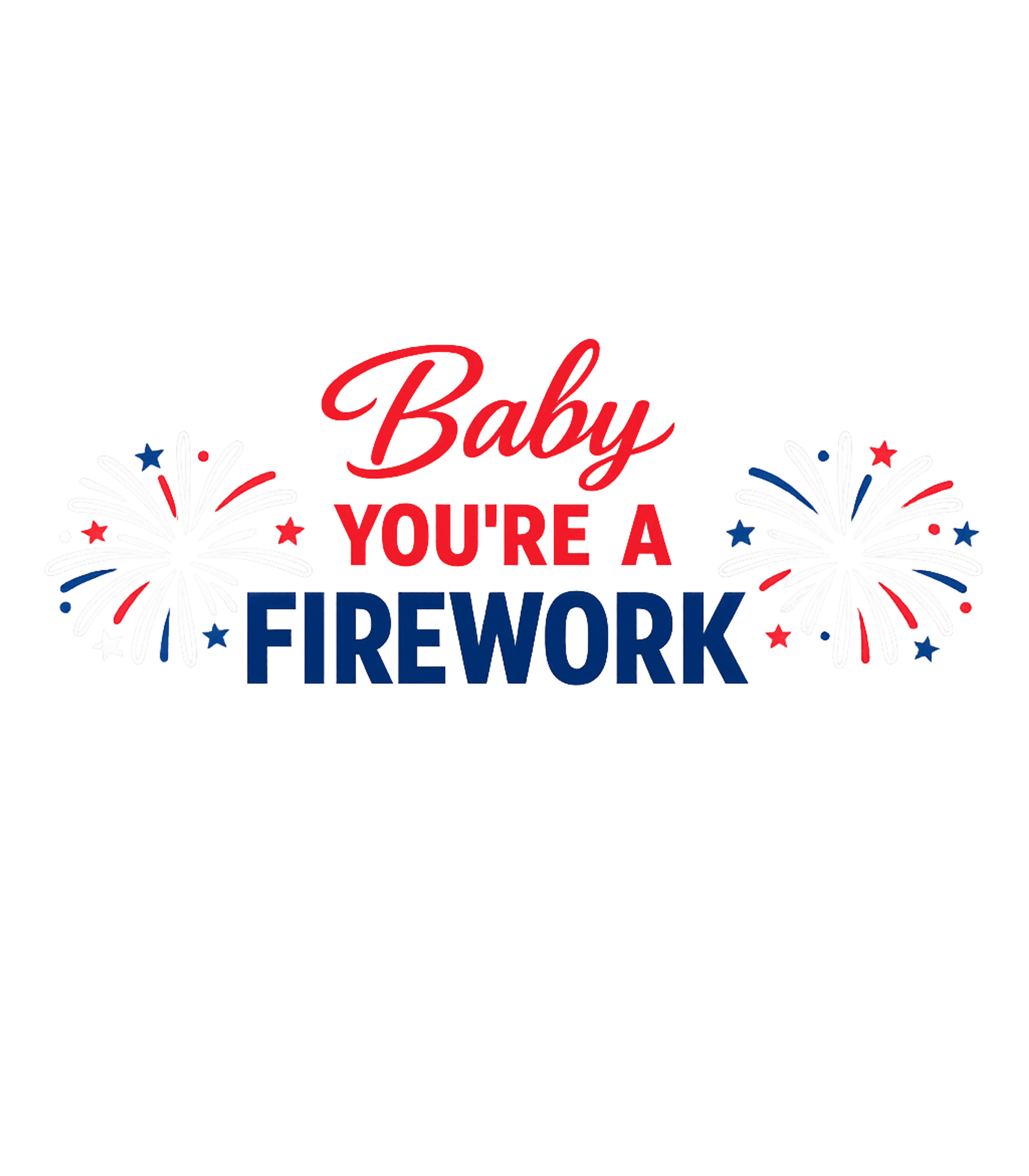 Baby You're A Firework 4th of July Premium T-Shirt featuring Celebrate Independence Day with this vibrant graphic tee fea – designed by Geoff Brown @ SunFrog Baby You're A Firework 4th of July Premium T-Shirt featuring Celebrate Independence Day with this vibrant graphic tee fea – designed by Geoff Brown @ SunFrog
