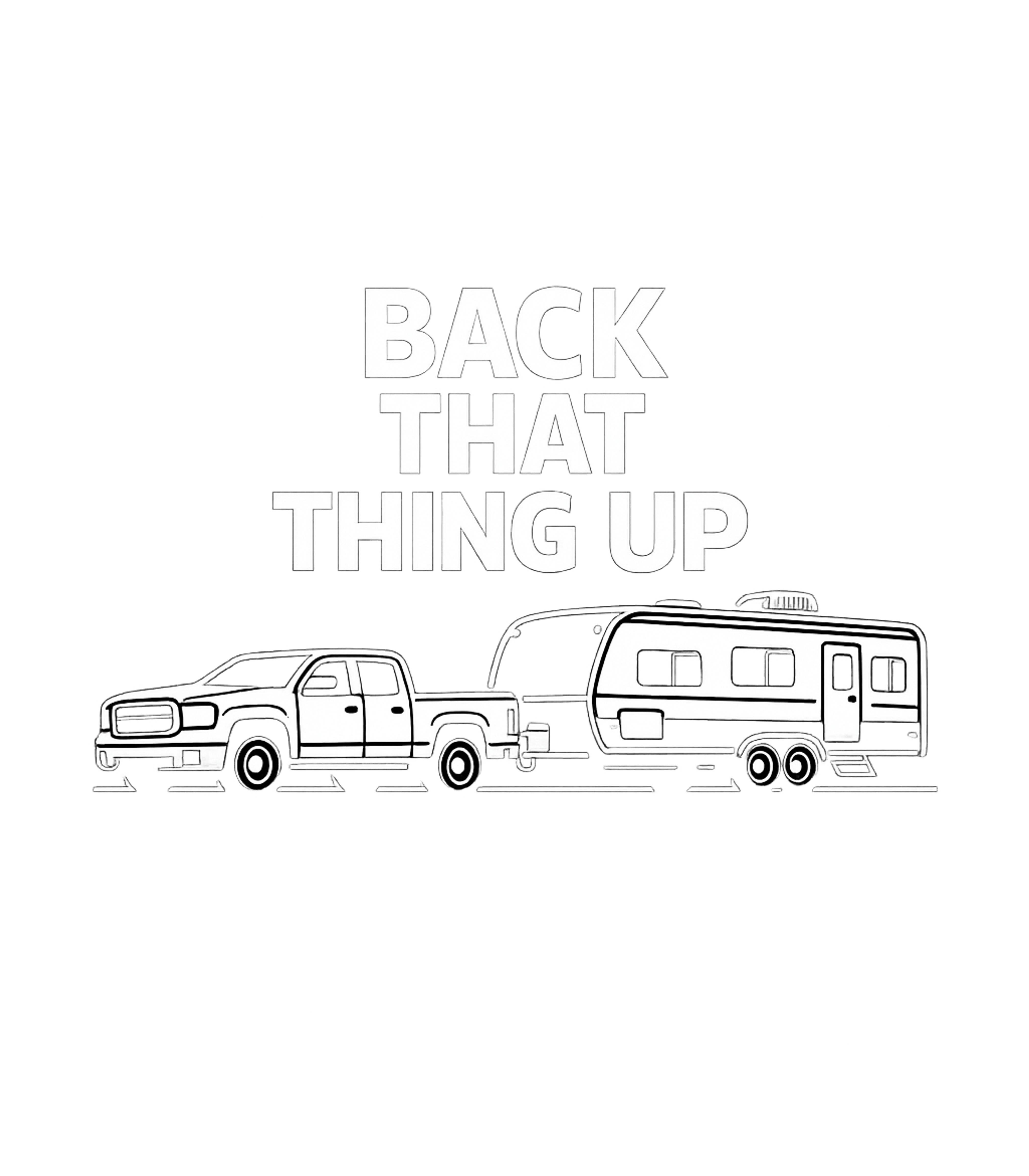 Back That Thing Up Camping Premium T-Shirt featuring Show off your towing prowess with this fun graphic featuring – designed by Geoff Brown @ SunFrog Back That Thing Up Camping Premium T-Shirt featuring Show off your towing prowess with this fun graphic featuring – designed by Geoff Brown @ SunFrog