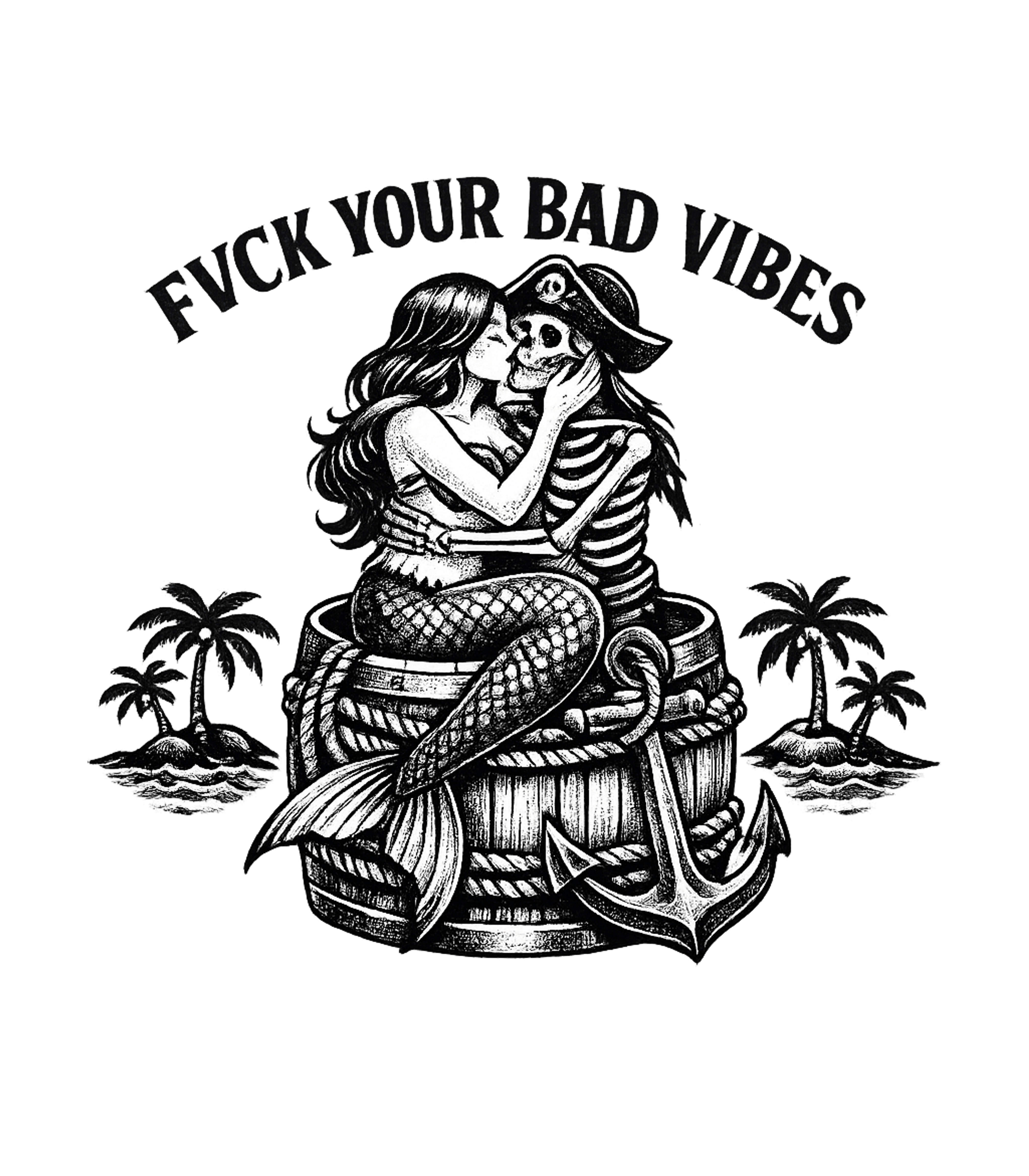 Bad Vibes Pirate Mermaid Boating Hooded Sweatshirt featuring This black and white graphic features a mermaid embracing an – designed by Geoff Brown @ SunFrog Bad Vibes Pirate Mermaid Boating Hooded Sweatshirt featuring This black and white graphic features a mermaid embracing an – designed by Geoff Brown @ SunFrog