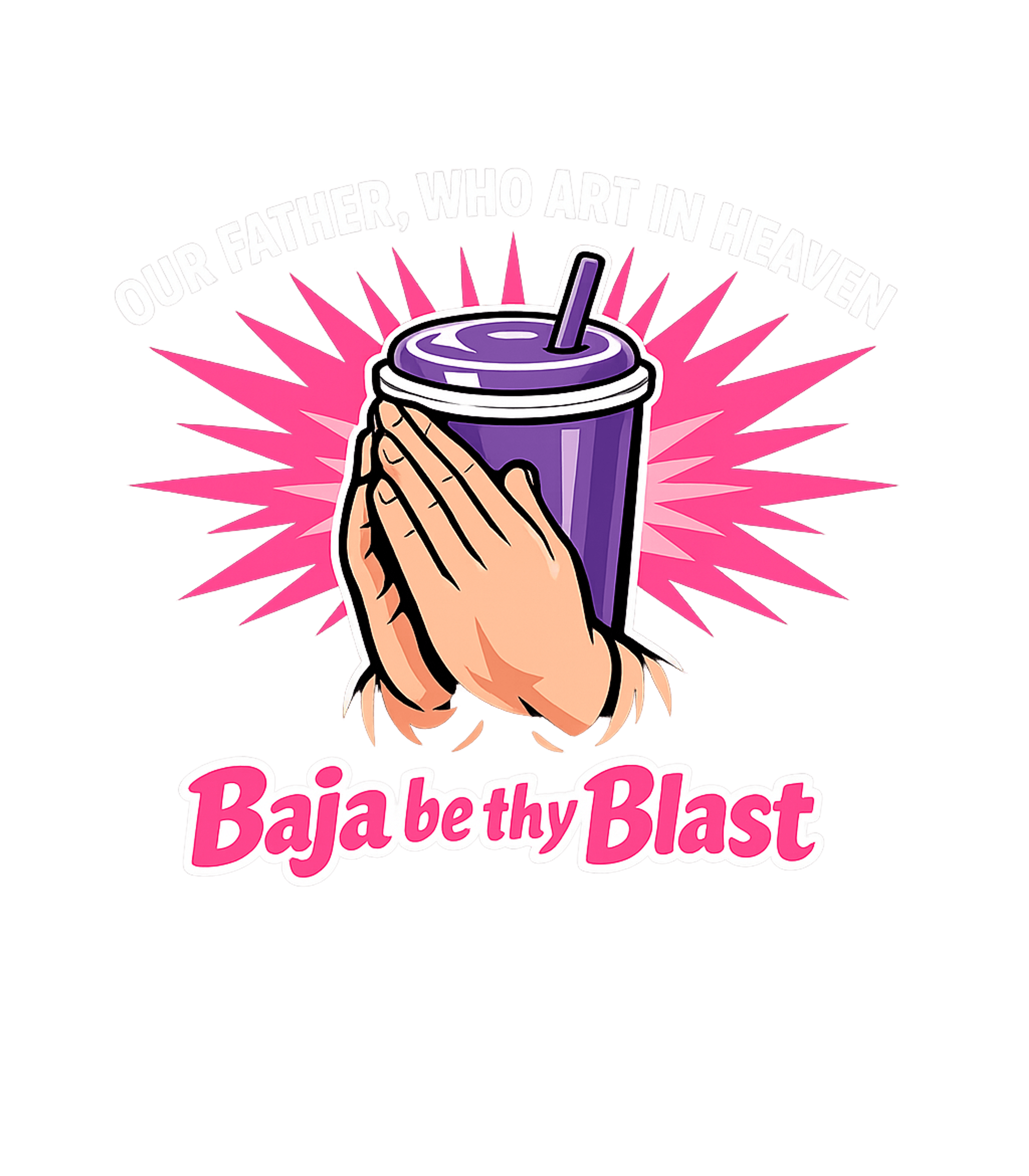 Baja Blast Prayer Meme Humor Premium T-Shirt featuring Show your devotion to your favorite soda with this humorous – designed by Geoff Brown @ SunFrog Baja Blast Prayer Meme Humor Premium T-Shirt featuring Show your devotion to your favorite soda with this humorous – designed by Geoff Brown @ SunFrog