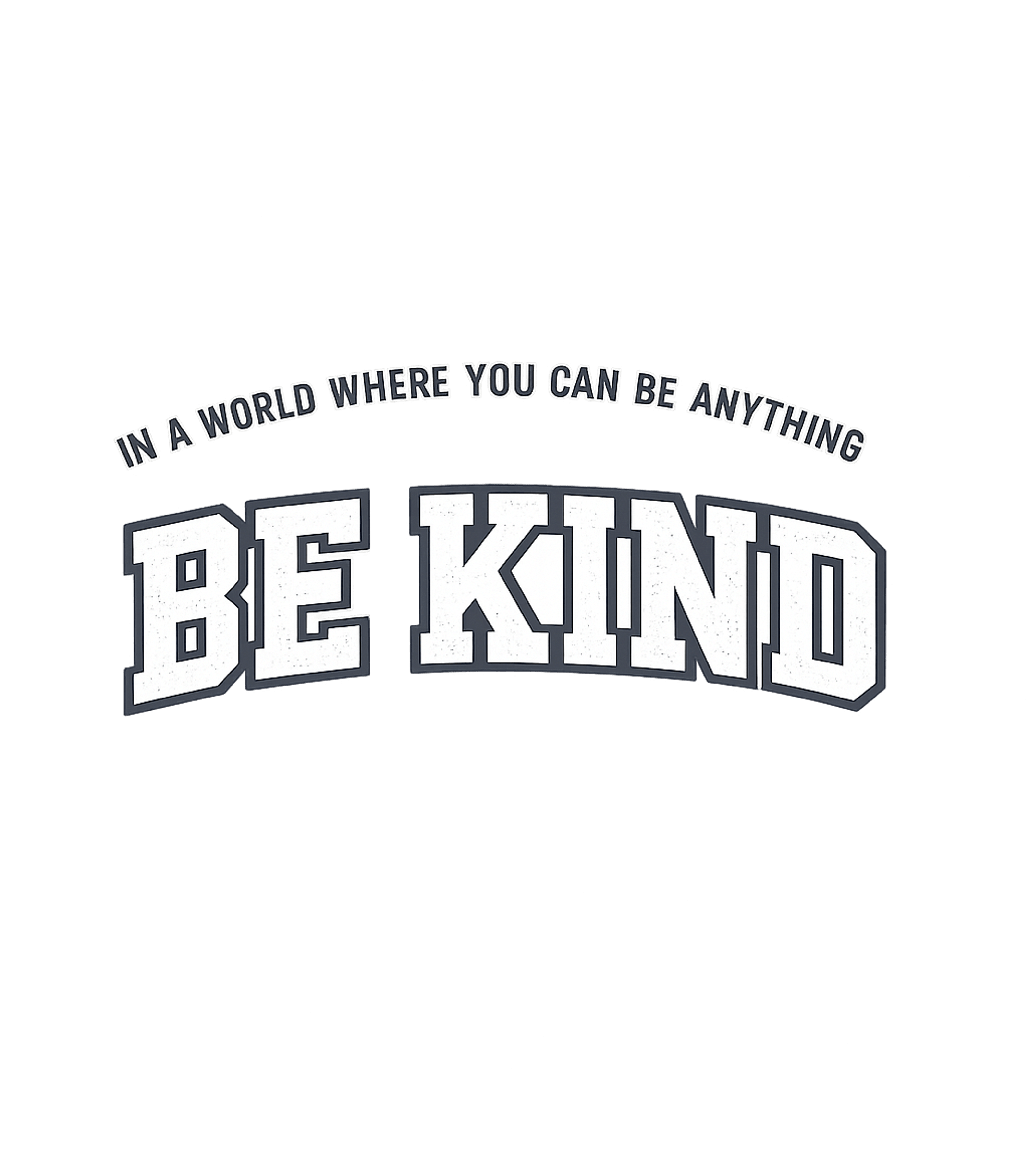 Be Kind Inspirational Message Inspirational Messages Premium T-Shirt featuring Spread a powerful message of compassion with this 'Be Kind' – designed by Geoff Brown @ SunFrog Be Kind Inspirational Message Inspirational Messages Premium T-Shirt featuring Spread a powerful message of compassion with this 'Be Kind' – designed by Geoff Brown @ SunFrog