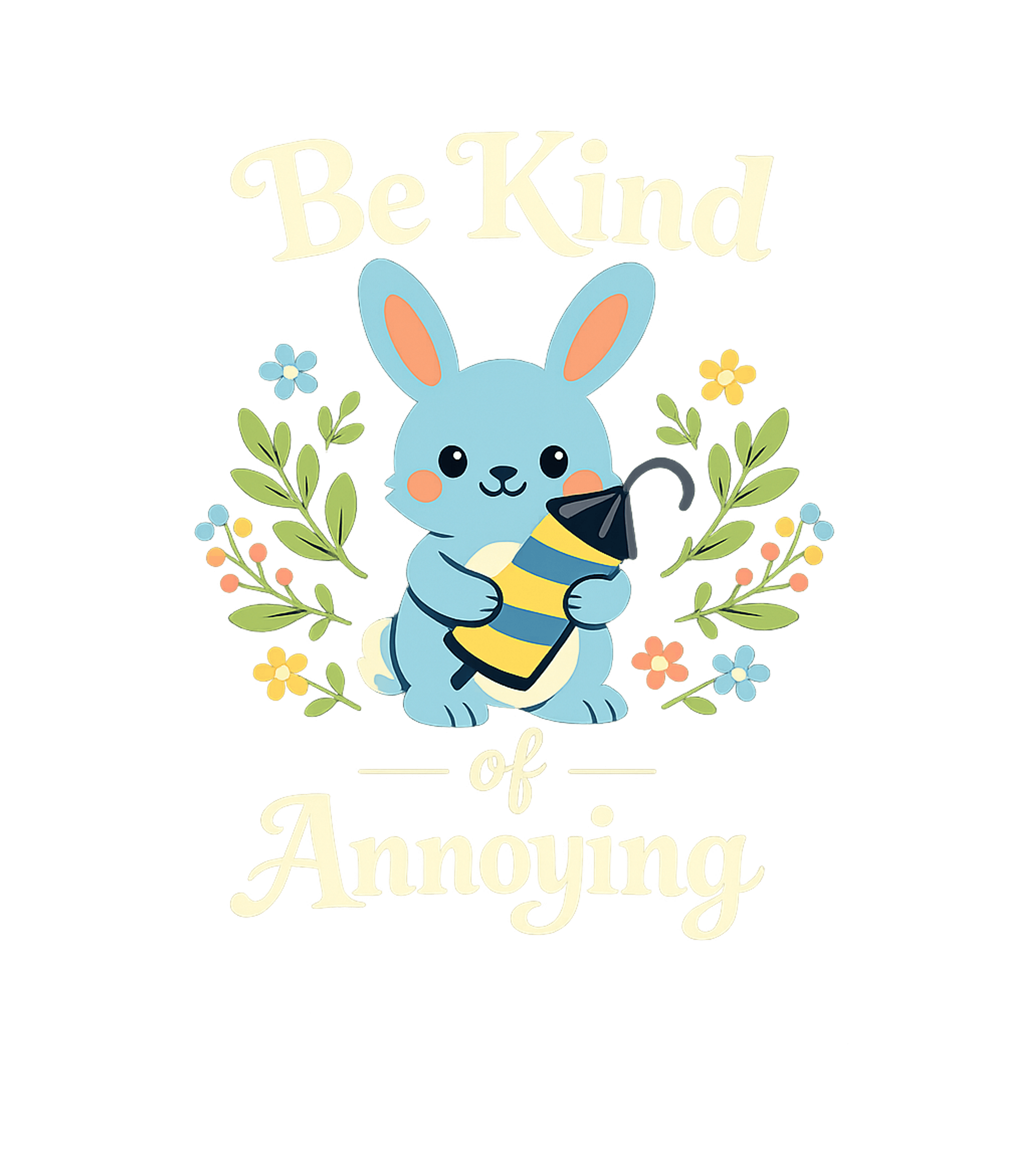 Be Kind of Annoying Bunny Sarcasm Hooded Sweatshirt featuring This adorable graphic features a cute bunny holding a firecr – designed by Geoff Brown @ SunFrog Be Kind of Annoying Bunny Sarcasm Hooded Sweatshirt featuring This adorable graphic features a cute bunny holding a firecr – designed by Geoff Brown @ SunFrog