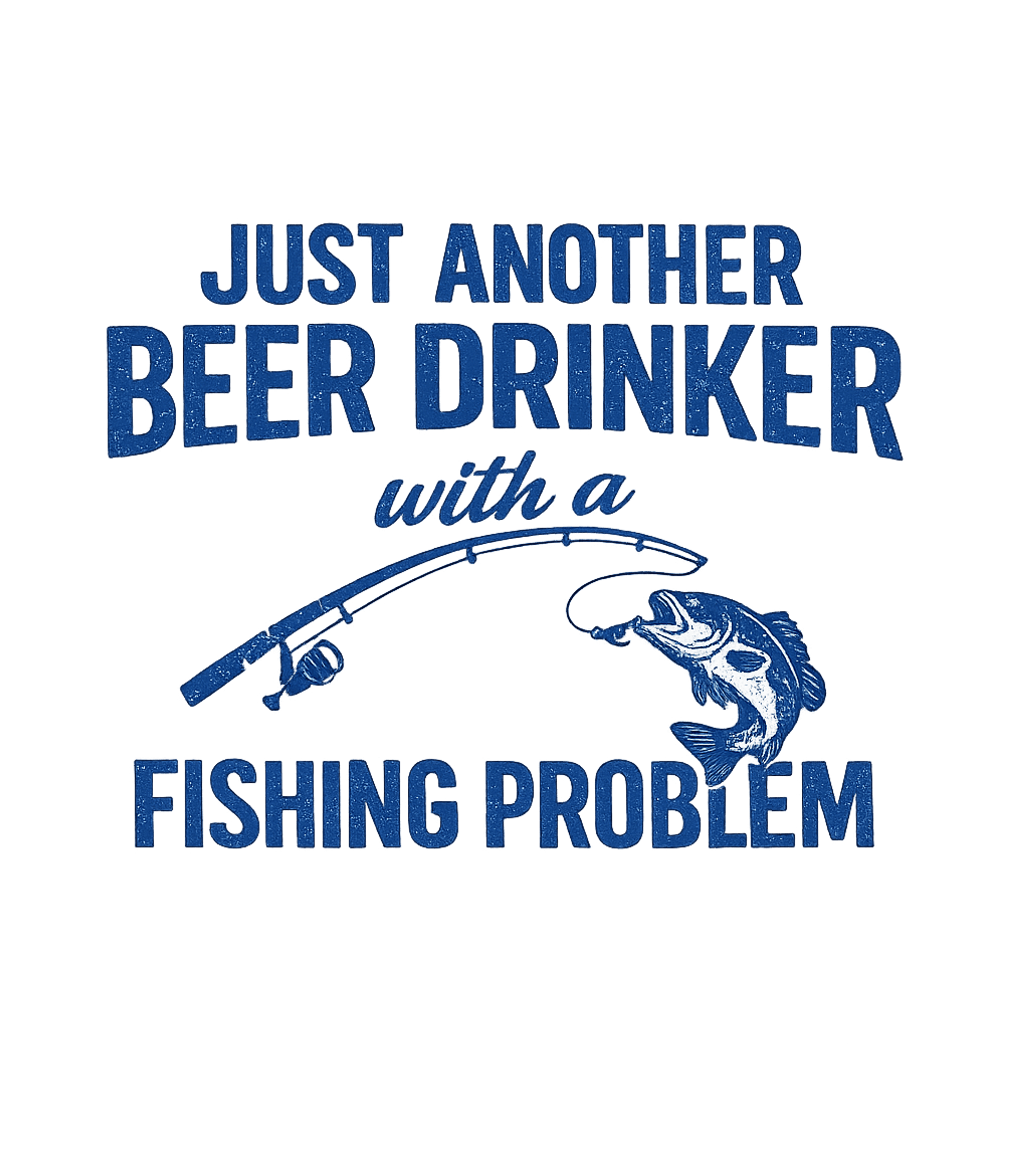 Beer Drinker Fishing Problem Fishing Premium T-Shirt featuring This humorous graphic tee is perfect for fishing enthusiasts – designed by Geoff Brown @ SunFrog Beer Drinker Fishing Problem Fishing Premium T-Shirt featuring This humorous graphic tee is perfect for fishing enthusiasts – designed by Geoff Brown @ SunFrog