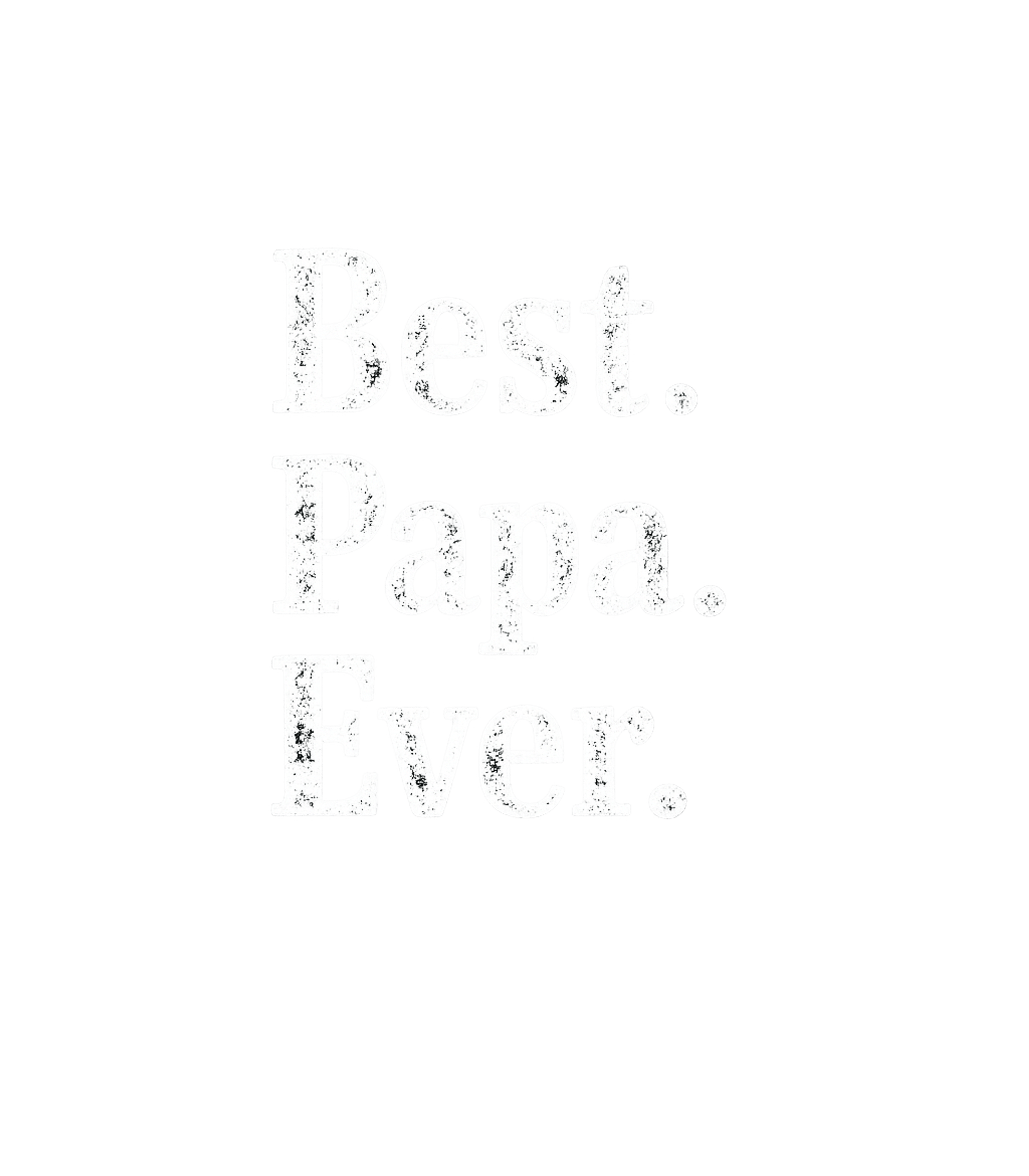 Best Papa Ever Grandpa Premium T-Shirt featuring Celebrate the best grandfather with this heartfelt t-shirt f – designed by Geoff Brown @ SunFrog Best Papa Ever Grandpa Premium T-Shirt featuring Celebrate the best grandfather with this heartfelt t-shirt f – designed by Geoff Brown @ SunFrog