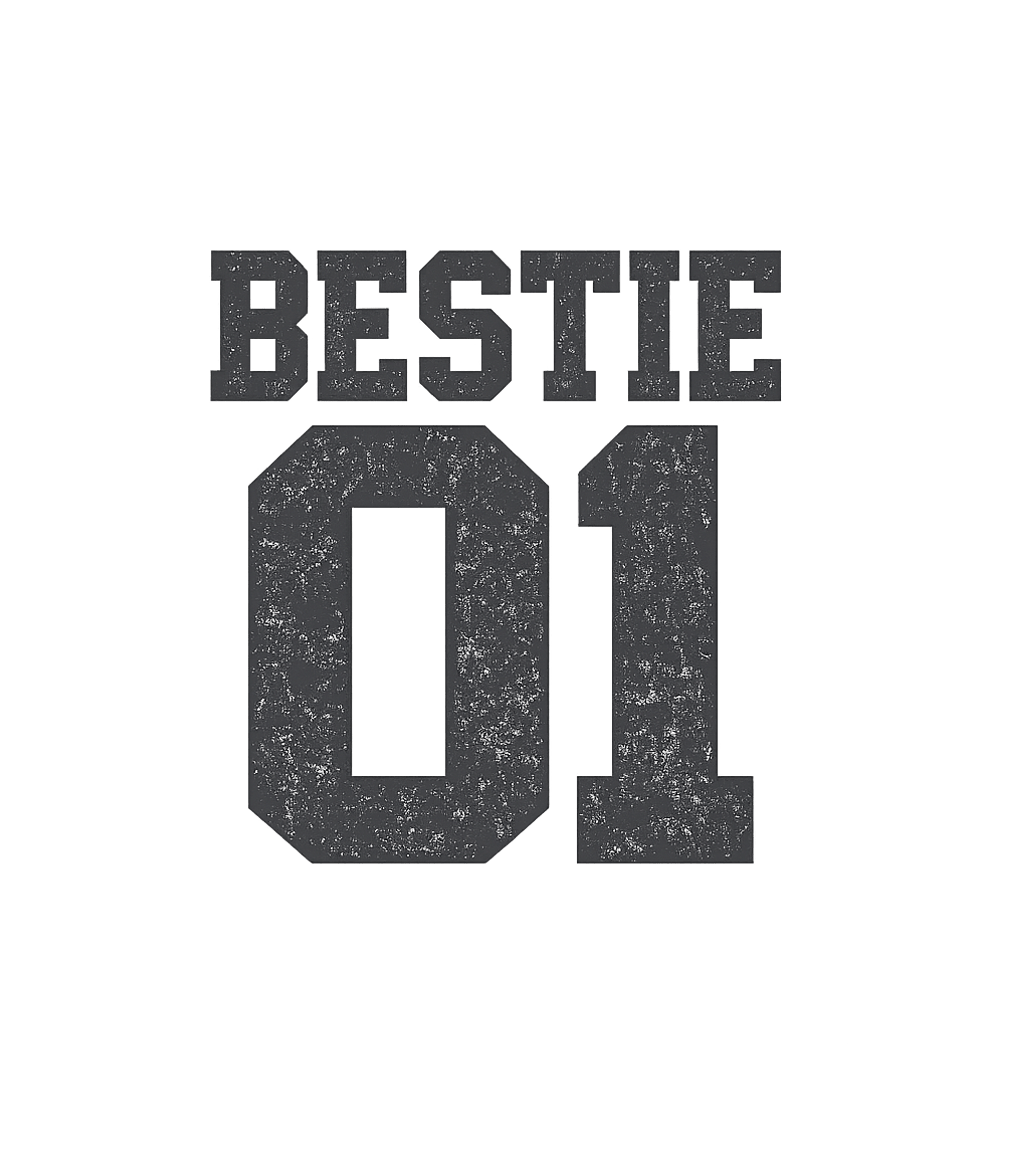 Bestie 01 Matching Friend Relationship Humor Premium T-Shirt featuring This design features "BESTIE 01" in a distressed, collegiate – designed by Geoff Brown @ SunFrog Bestie 01 Matching Friend Relationship Humor Premium T-Shirt featuring This design features "BESTIE 01" in a distressed, collegiate – designed by Geoff Brown @ SunFrog