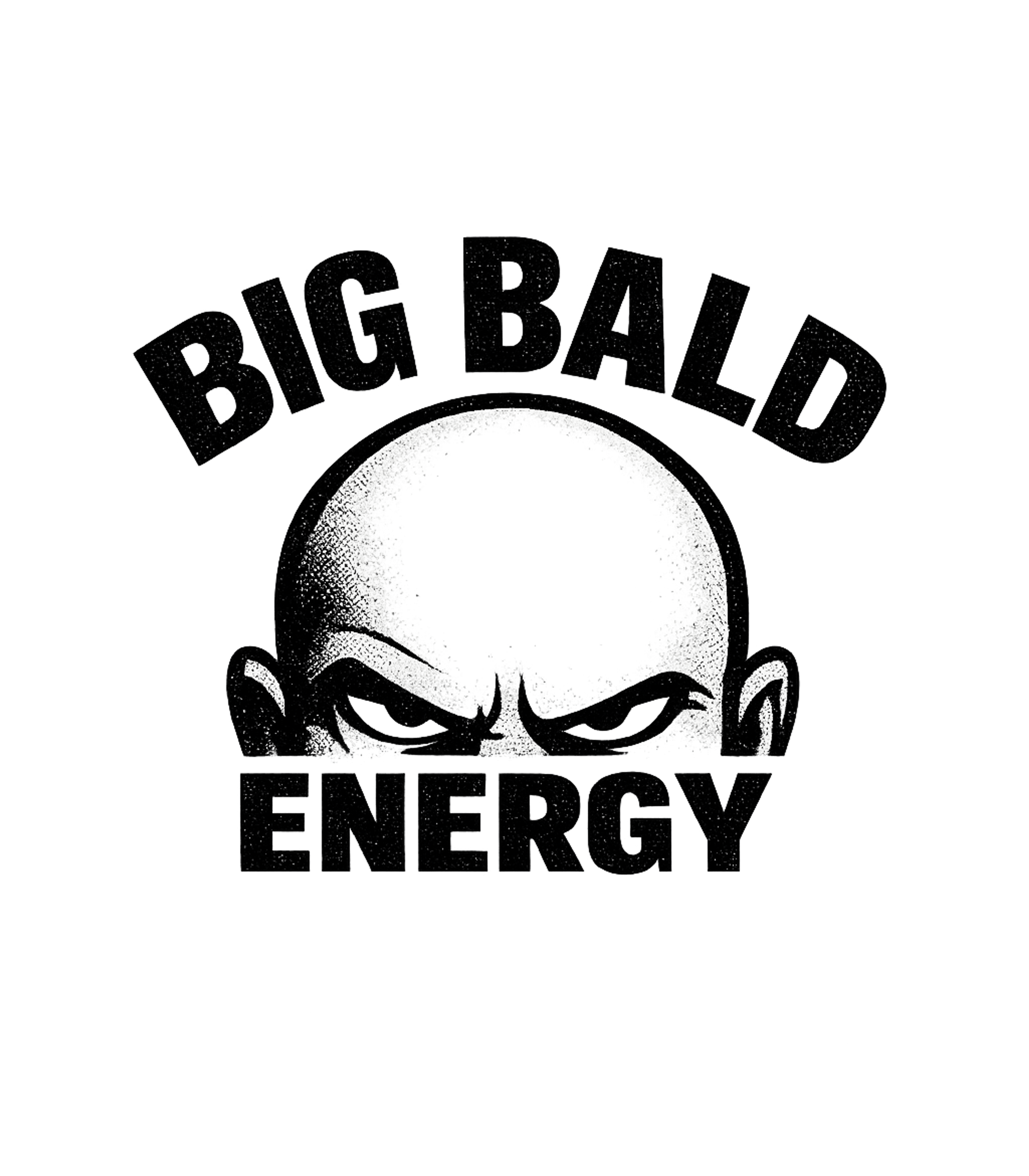 Big Bald Energy Meme Humor Premium T-Shirt featuring Embrace your confidence with this 'Big Bald Energy' graphic – designed by Geoff Brown @ SunFrog Big Bald Energy Meme Humor Premium T-Shirt featuring Embrace your confidence with this 'Big Bald Energy' graphic – designed by Geoff Brown @ SunFrog