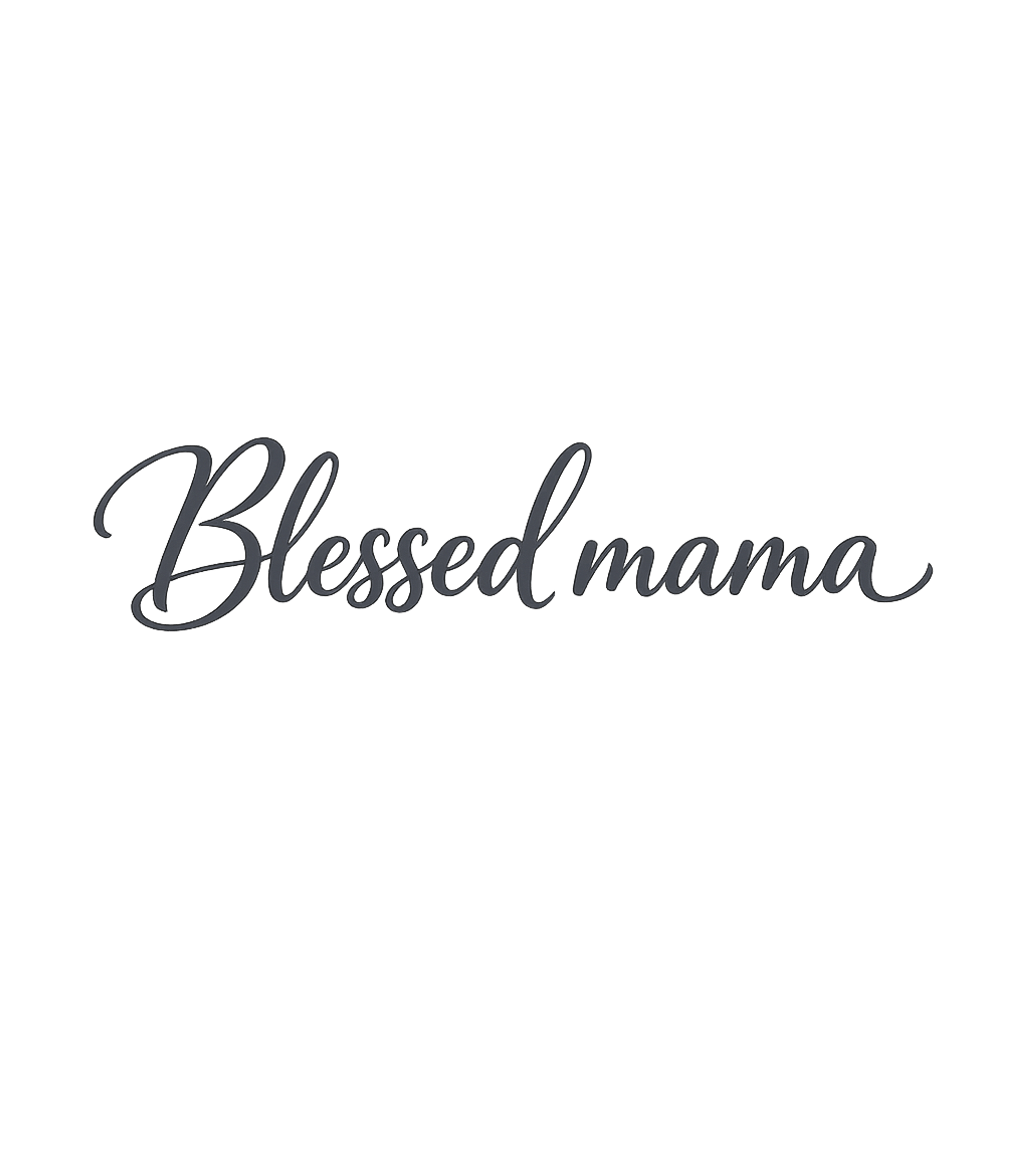 Blessed Mama Script Moms Premium T-Shirt featuring Celebrate the joys of motherhood with this elegant 'Blessed – designed by Geoff Brown @ SunFrog Blessed Mama Script Moms Premium T-Shirt featuring Celebrate the joys of motherhood with this elegant 'Blessed – designed by Geoff Brown @ SunFrog