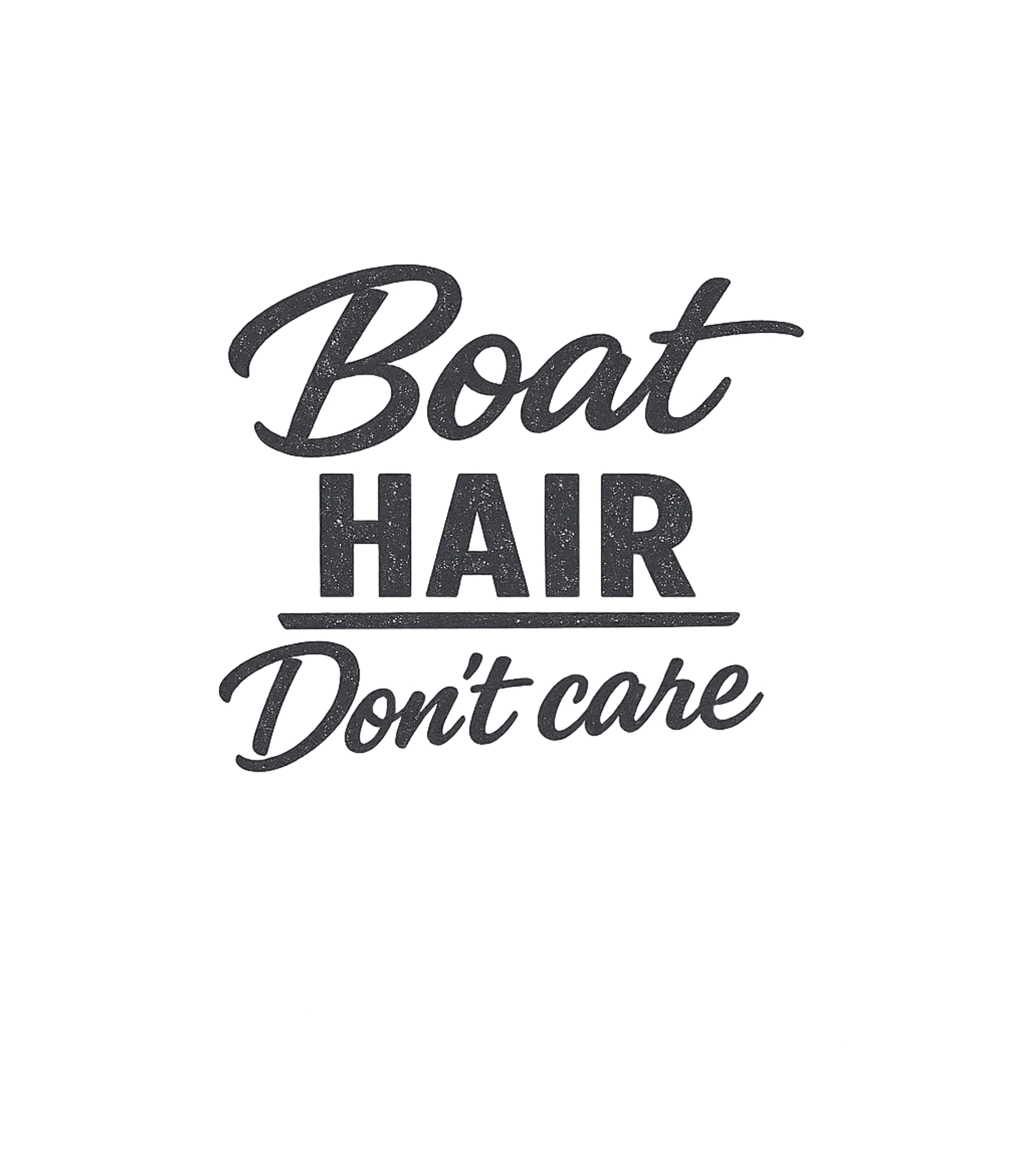 Boat Hair Don't Care Boating Crewneck Sweatshirt featuring Embrace your carefree boating spirit with this distressed 'B – designed by Geoff Brown @ SunFrog Boat Hair Don't Care Boating Crewneck Sweatshirt featuring Embrace your carefree boating spirit with this distressed 'B – designed by Geoff Brown @ SunFrog