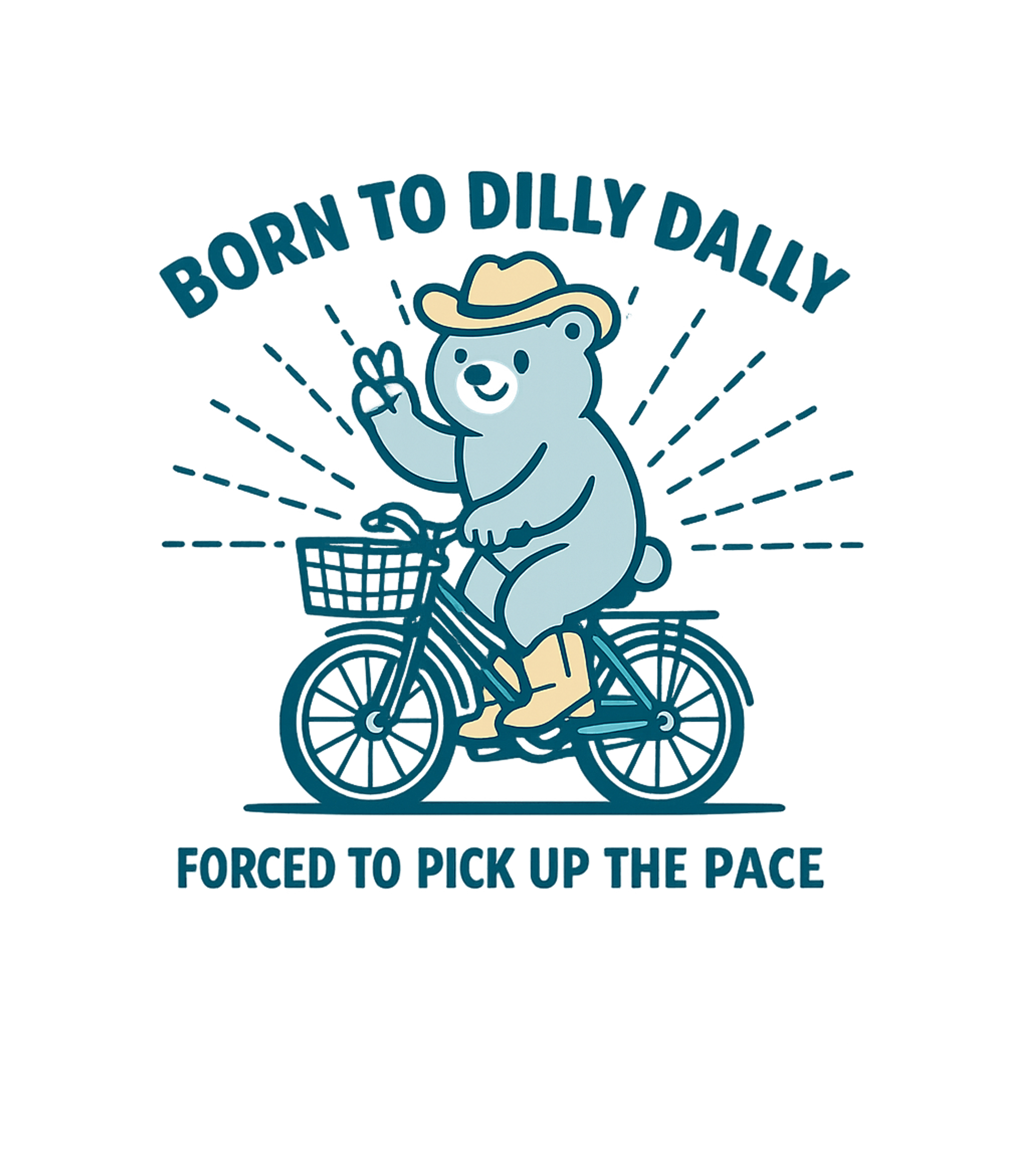 Born to Dilly Dally Sarcasm Premium T-Shirt featuring Embrace your inner slowpoke with this fun graphic featuring – designed by Geoff Brown @ SunFrog Born to Dilly Dally Sarcasm Premium T-Shirt featuring Embrace your inner slowpoke with this fun graphic featuring – designed by Geoff Brown @ SunFrog