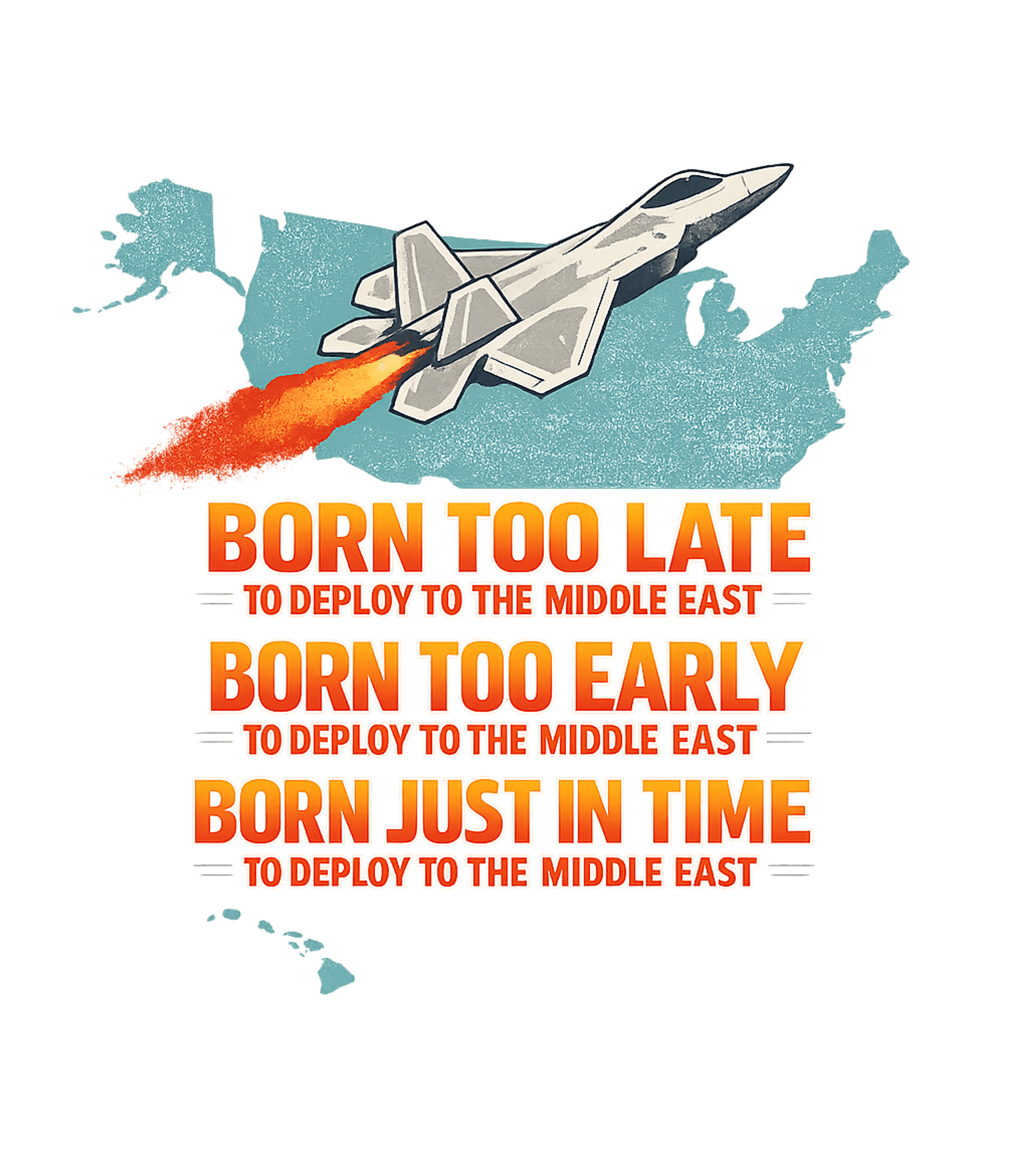 Born Too Early To Deploy To The Middle East. Graphic Crewneck Sweatshirt featuring Generated via Design Mixer – designed by Geoff Brown @ SunFrog Born Too Early To Deploy To The Middle East. Graphic Crewneck Sweatshirt featuring Generated via Design Mixer – designed by Geoff Brown @ SunFrog