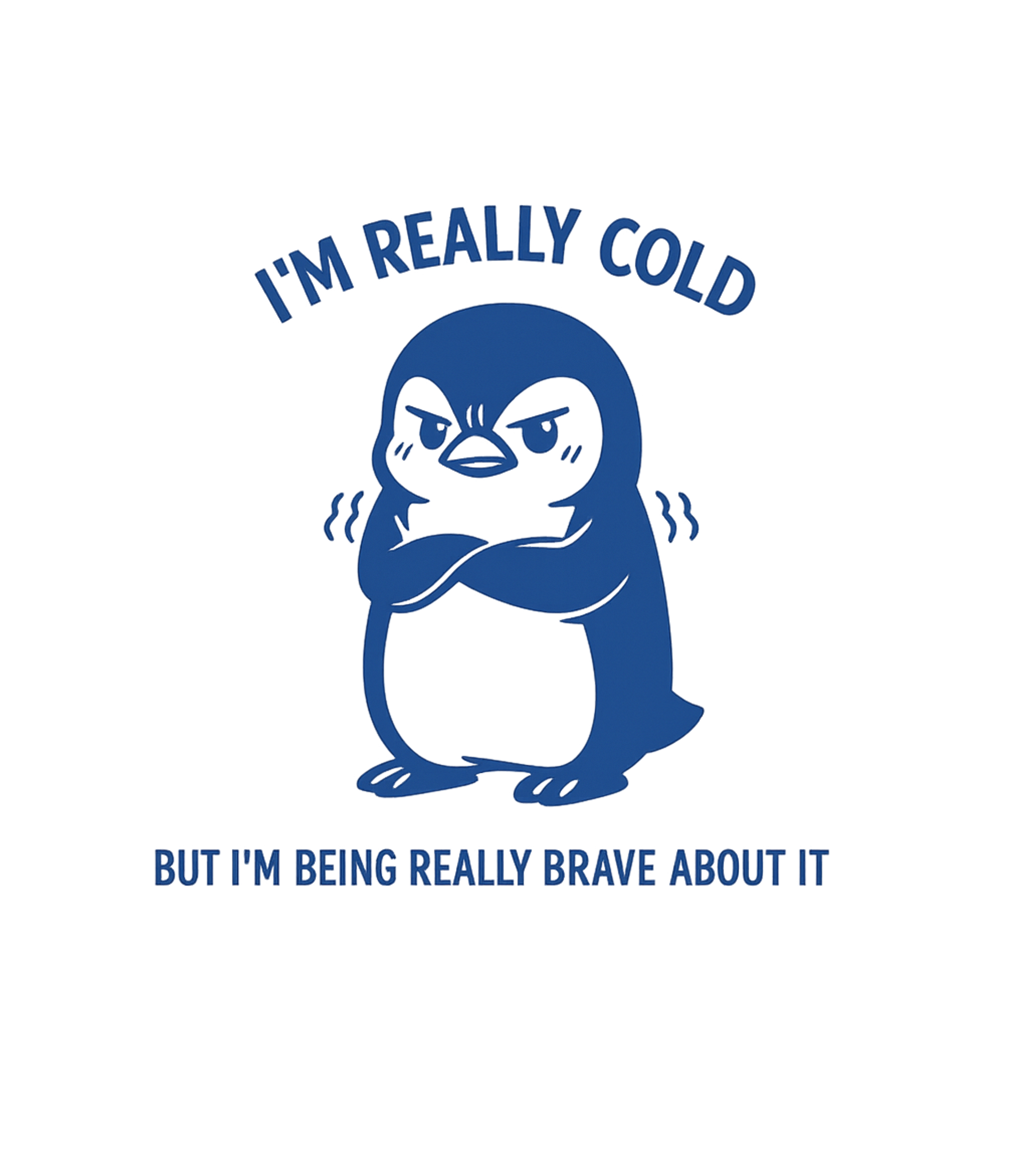 Brave Cold Penguin Sarcasm Premium T-Shirt featuring Show your chilly but resilient spirit with this funny grumpy – designed by Geoff Brown @ SunFrog Brave Cold Penguin Sarcasm Premium T-Shirt featuring Show your chilly but resilient spirit with this funny grumpy – designed by Geoff Brown @ SunFrog