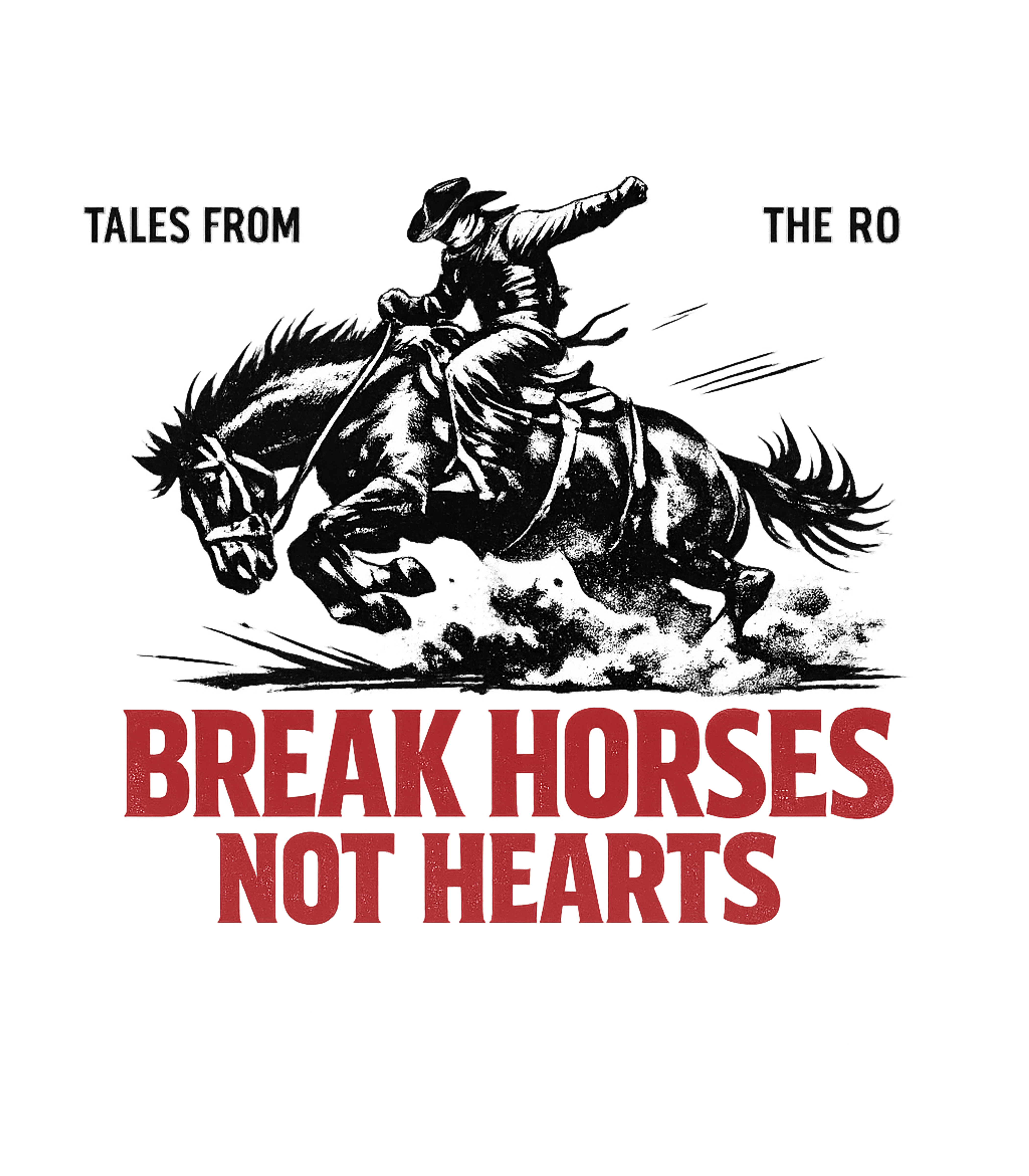 Break Horses Not Hearts Horses Premium T-Shirt featuring This graphic features a striking illustration of a cowboy on – designed by Geoff Brown @ SunFrog Break Horses Not Hearts Horses Premium T-Shirt featuring This graphic features a striking illustration of a cowboy on – designed by Geoff Brown @ SunFrog
