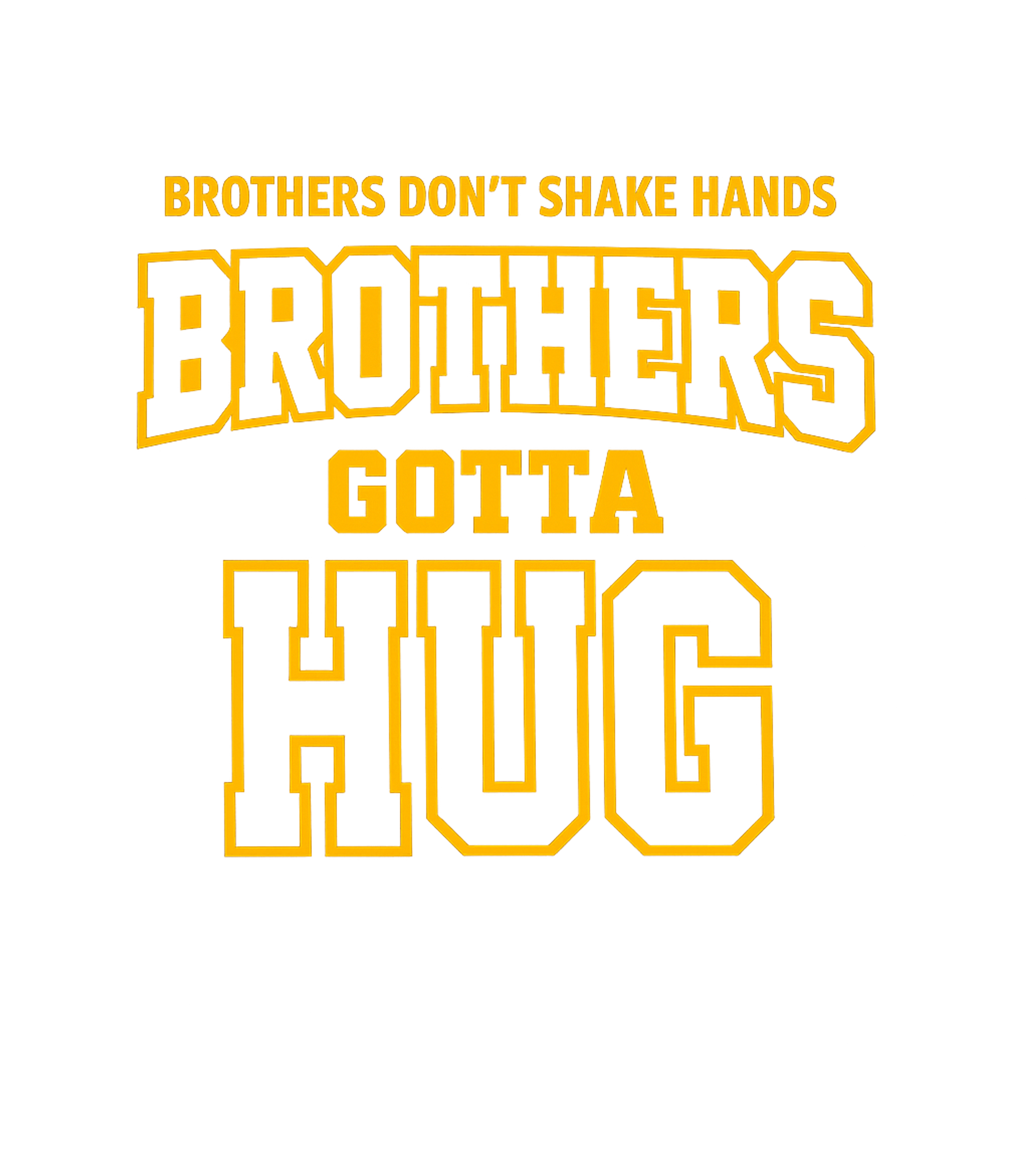 Brothers Gotta Hug Relationship Humor Tank Top featuring Celebrate the unbreakable bond of brotherhood with this hear – designed by Geoff Brown @ SunFrog Brothers Gotta Hug Relationship Humor Tank Top featuring Celebrate the unbreakable bond of brotherhood with this hear – designed by Geoff Brown @ SunFrog
