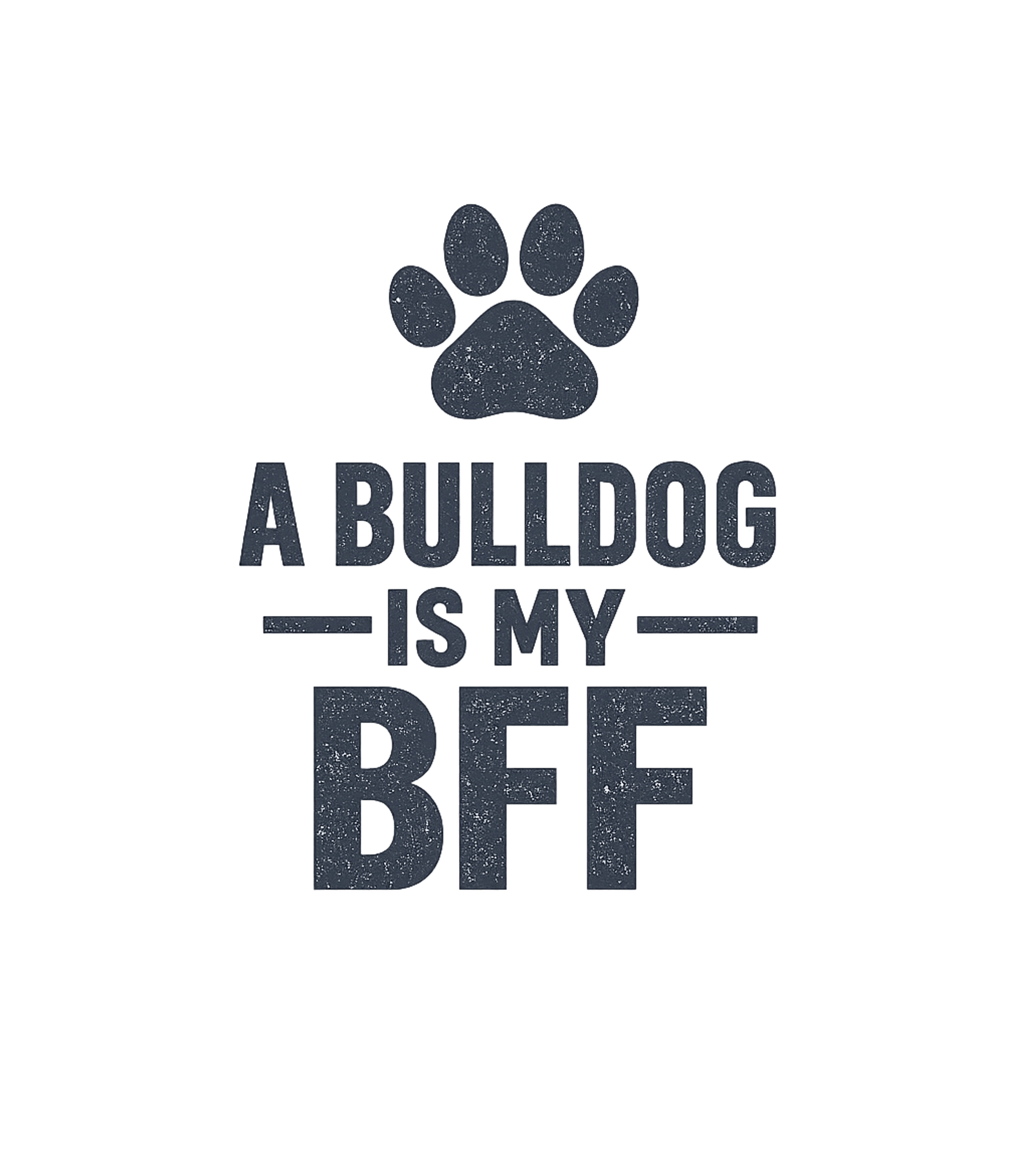 Bulldog My BFF Dogs Premium T-Shirt featuring Show your love for your four-legged best friend with this di – designed by Geoff Brown @ SunFrog Bulldog My BFF Dogs Premium T-Shirt featuring Show your love for your four-legged best friend with this di – designed by Geoff Brown @ SunFrog