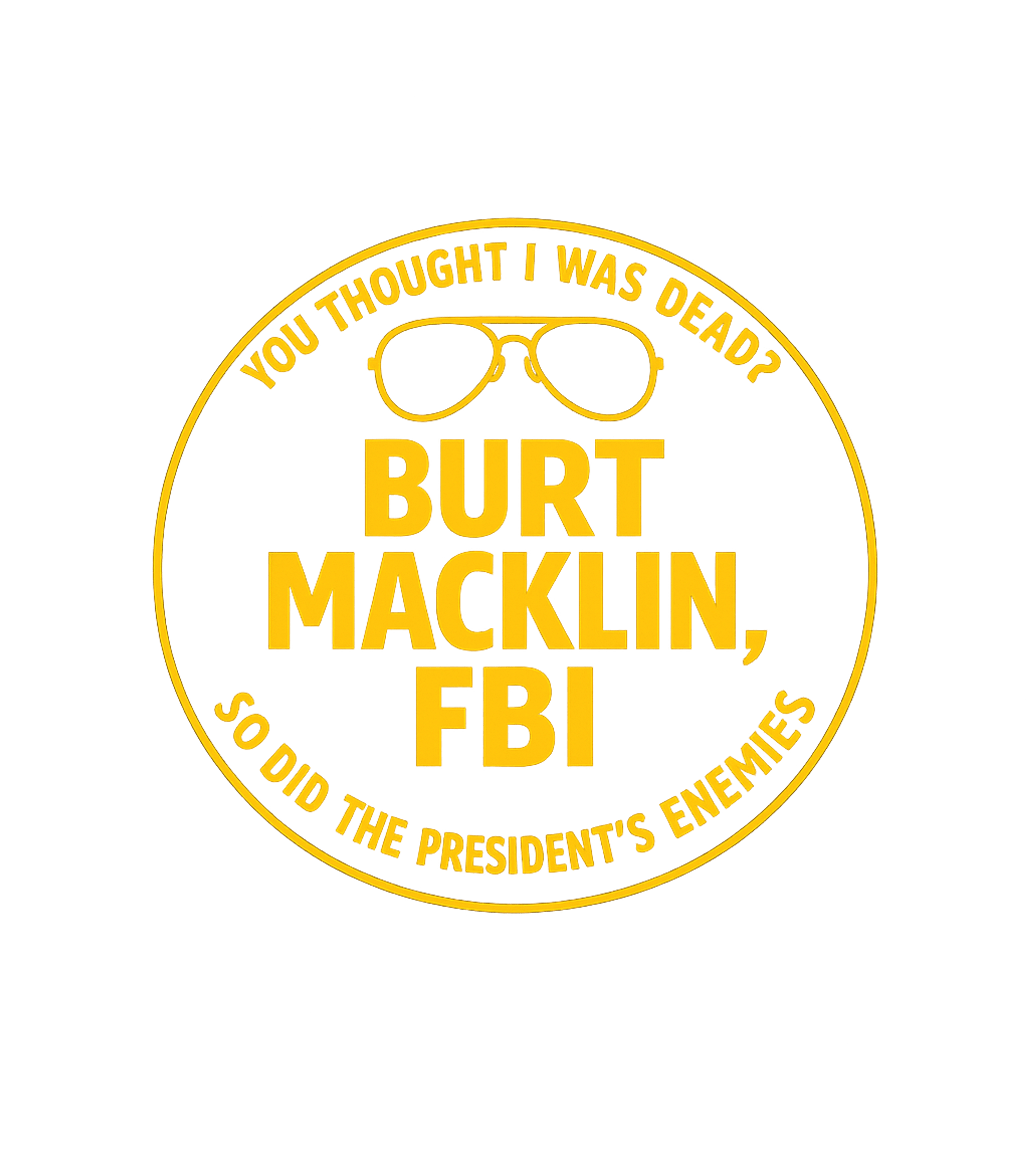 Burt Macklin FBI Meme Humor Hooded Sweatshirt featuring Embrace your inner secret agent with this humorous Burt Mack – designed by Geoff Brown @ SunFrog Burt Macklin FBI Meme Humor Hooded Sweatshirt featuring Embrace your inner secret agent with this humorous Burt Mack – designed by Geoff Brown @ SunFrog