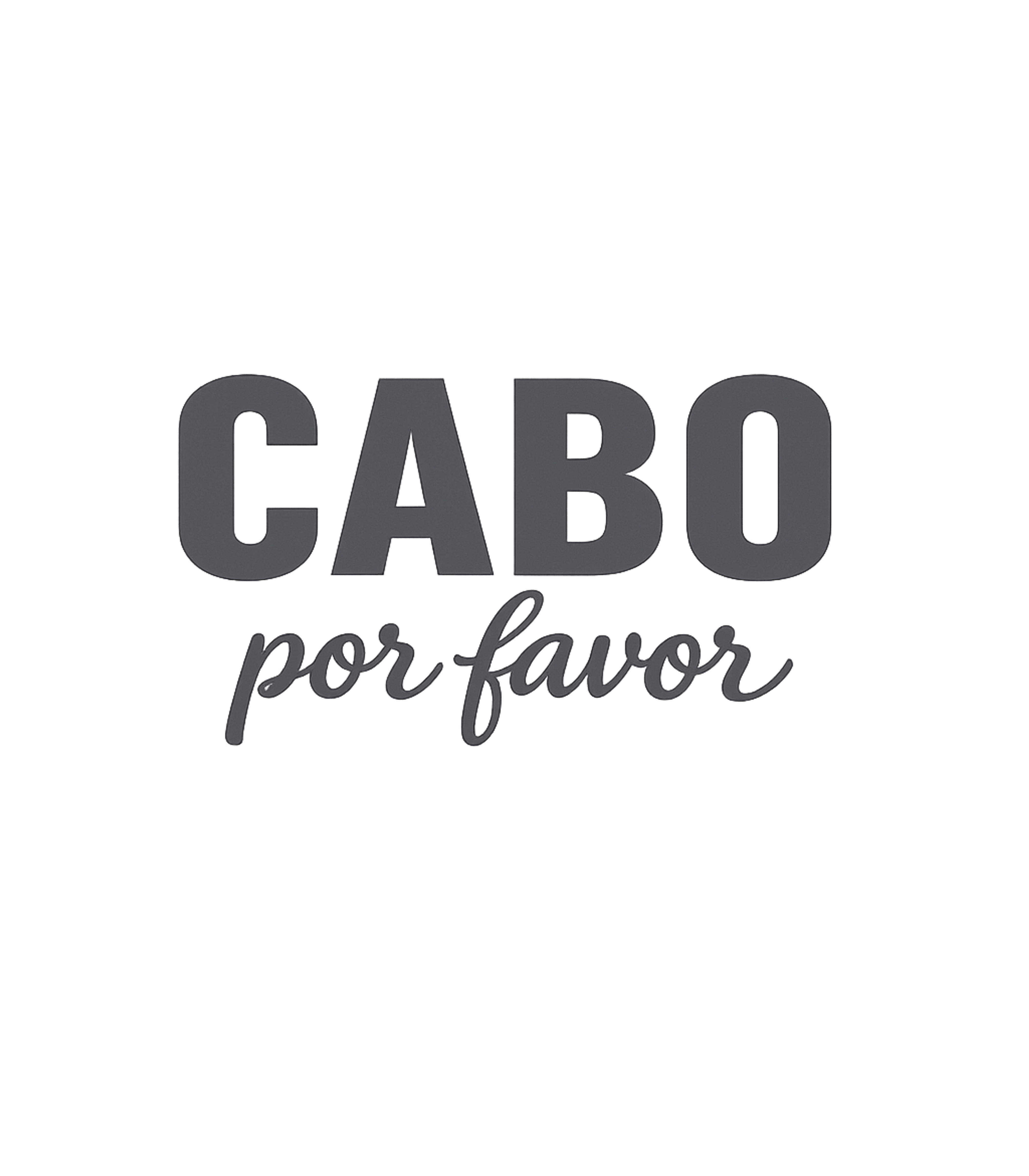 Cabo Por Favor Travel Travel Premium T-Shirt featuring Express your desire for a sunny escape to Cabo with this sty – designed by Geoff Brown @ SunFrog Cabo Por Favor Travel Travel Premium T-Shirt featuring Express your desire for a sunny escape to Cabo with this sty – designed by Geoff Brown @ SunFrog