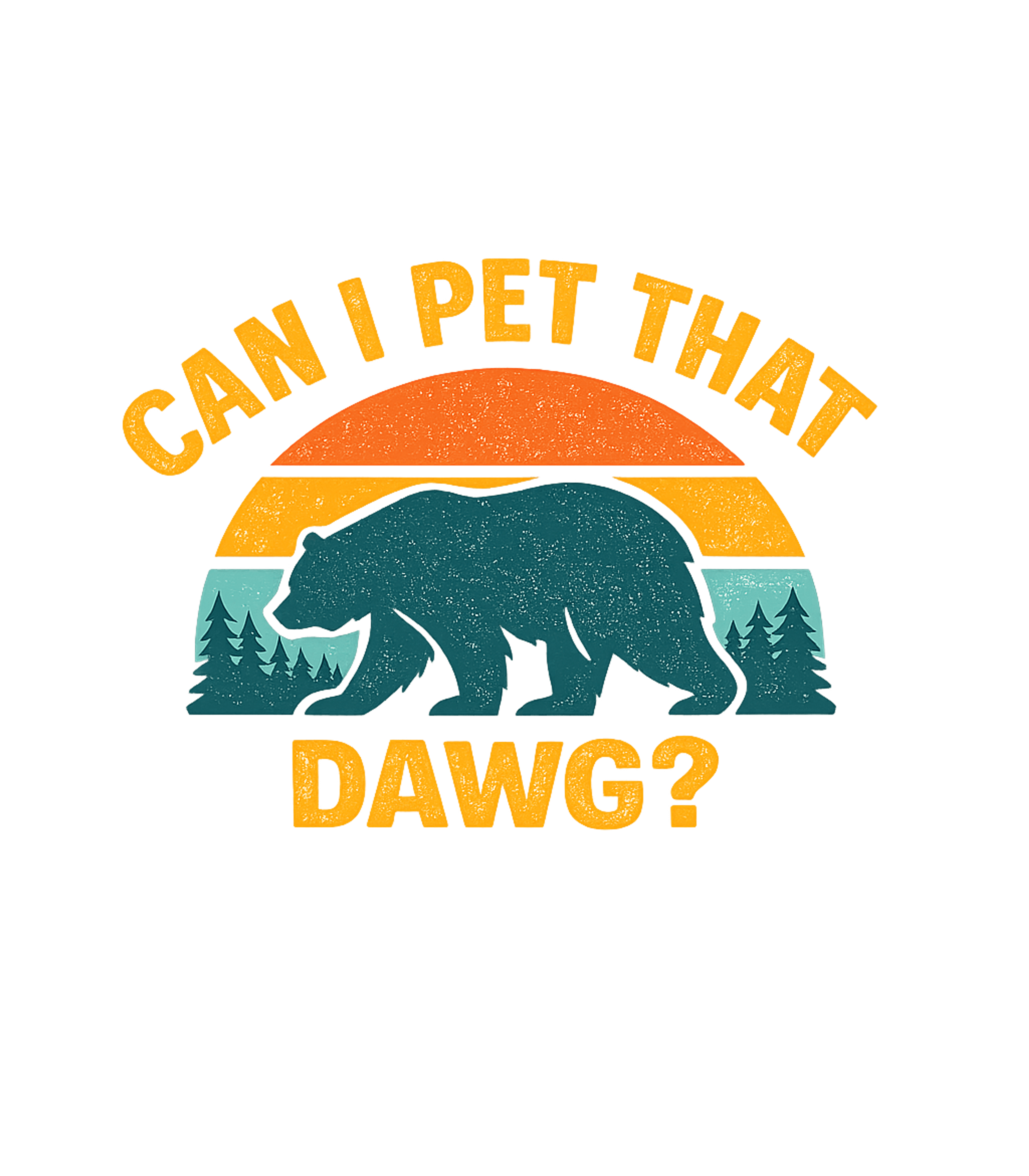 Can I Pet That Dawg? Wildlife Premium T-Shirt featuring Show your love for wildlife and humor with this retro-inspir – designed by Geoff Brown @ SunFrog Can I Pet That Dawg? Wildlife Premium T-Shirt featuring Show your love for wildlife and humor with this retro-inspir – designed by Geoff Brown @ SunFrog