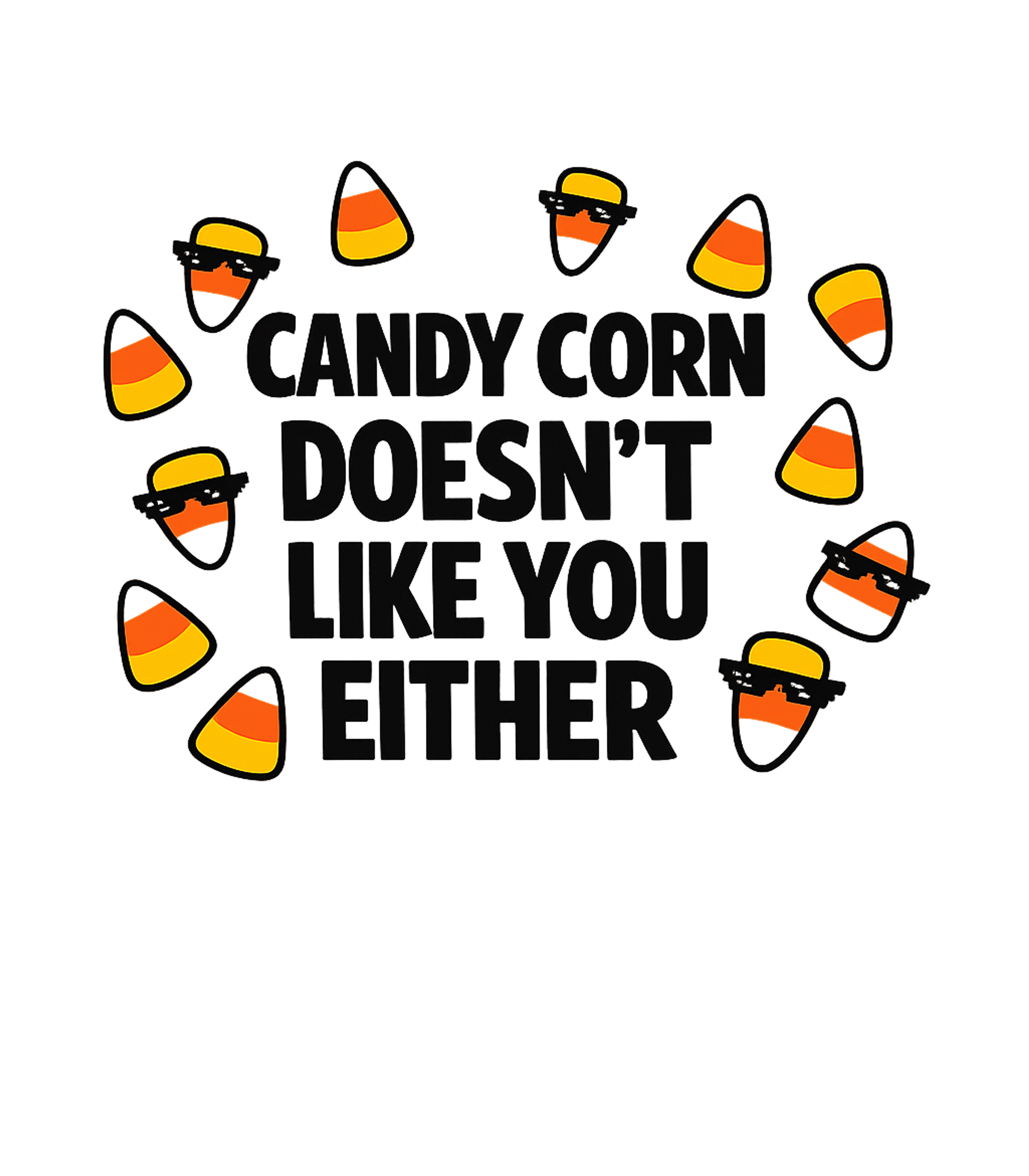 Candy Corn Doesn't Like You halloween Premium T-Shirt featuring Show your playful disdain for candy corn with this funny gra – designed by Geoff Brown @ SunFrog Candy Corn Doesn't Like You halloween Premium T-Shirt featuring Show your playful disdain for candy corn with this funny gra – designed by Geoff Brown @ SunFrog