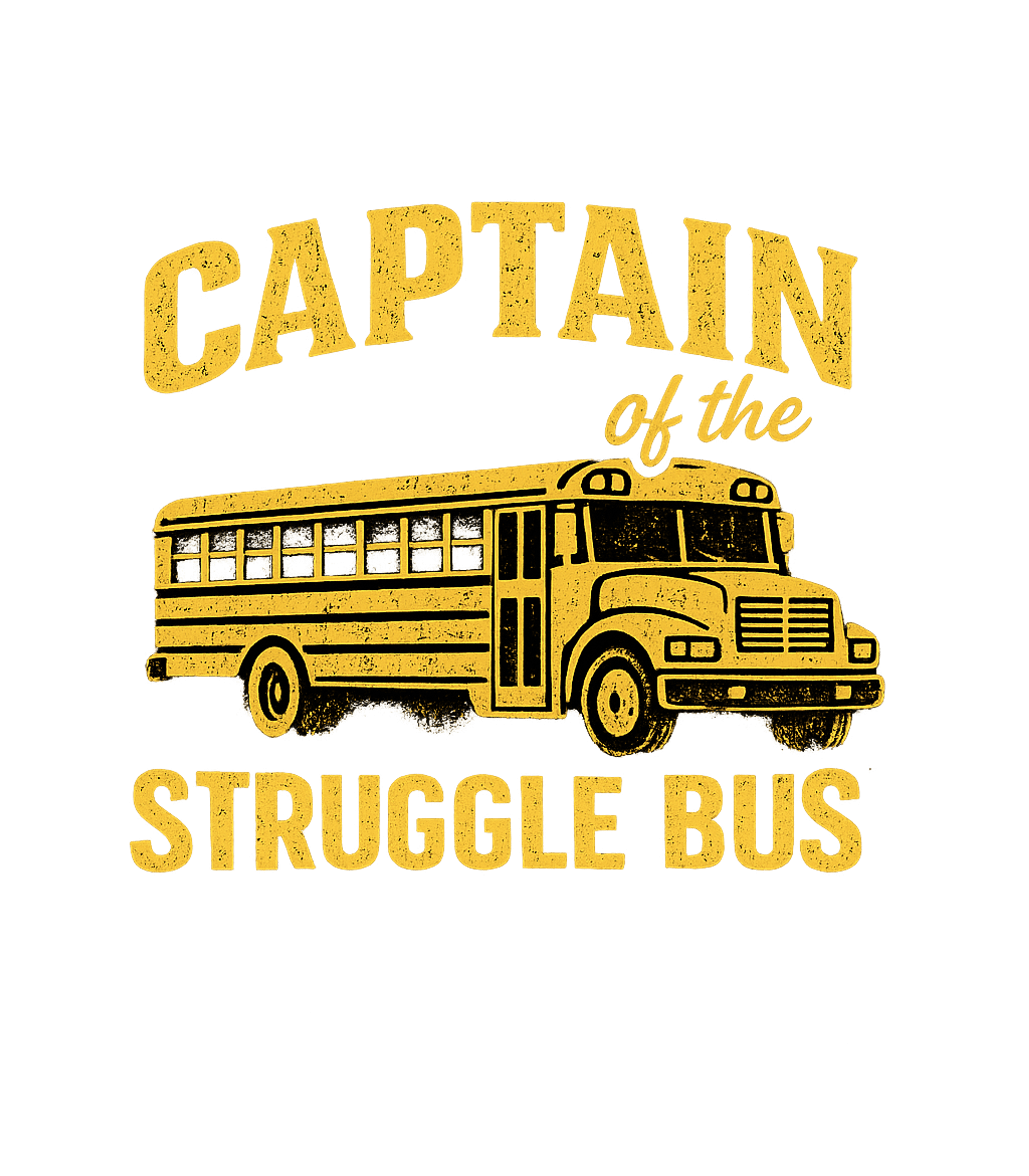 Captain Struggle Bus Sarcasm Premium T-Shirt featuring Navigate life's daily challenges with a dose of humor! This – designed by Geoff Brown @ SunFrog Captain Struggle Bus Sarcasm Premium T-Shirt featuring Navigate life's daily challenges with a dose of humor! This – designed by Geoff Brown @ SunFrog