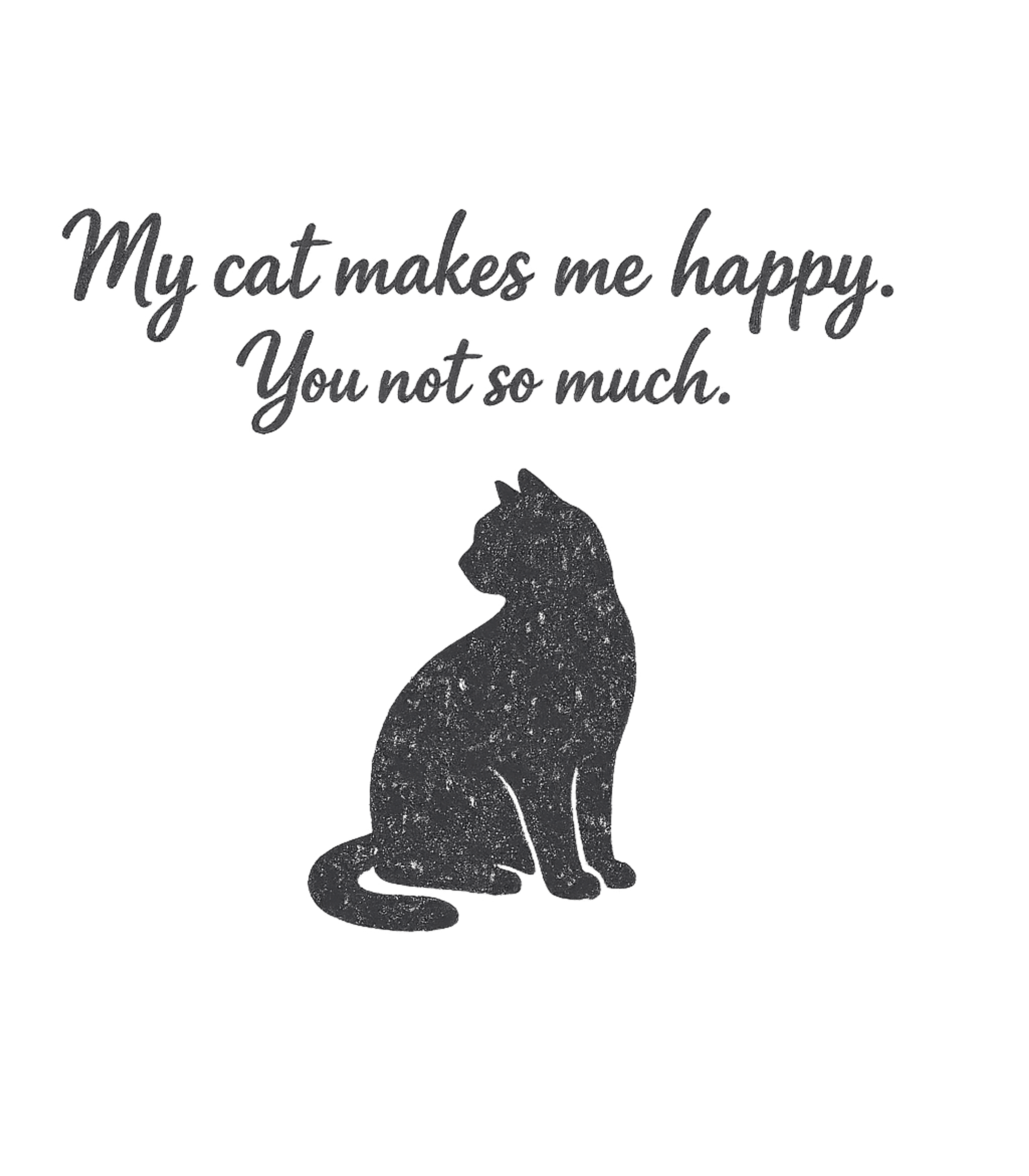 Cat Makes Me Happy Cats Premium T-Shirt featuring Show off your love for your feline friend with this witty an – designed by Geoff Brown @ SunFrog Cat Makes Me Happy Cats Premium T-Shirt featuring Show off your love for your feline friend with this witty an – designed by Geoff Brown @ SunFrog