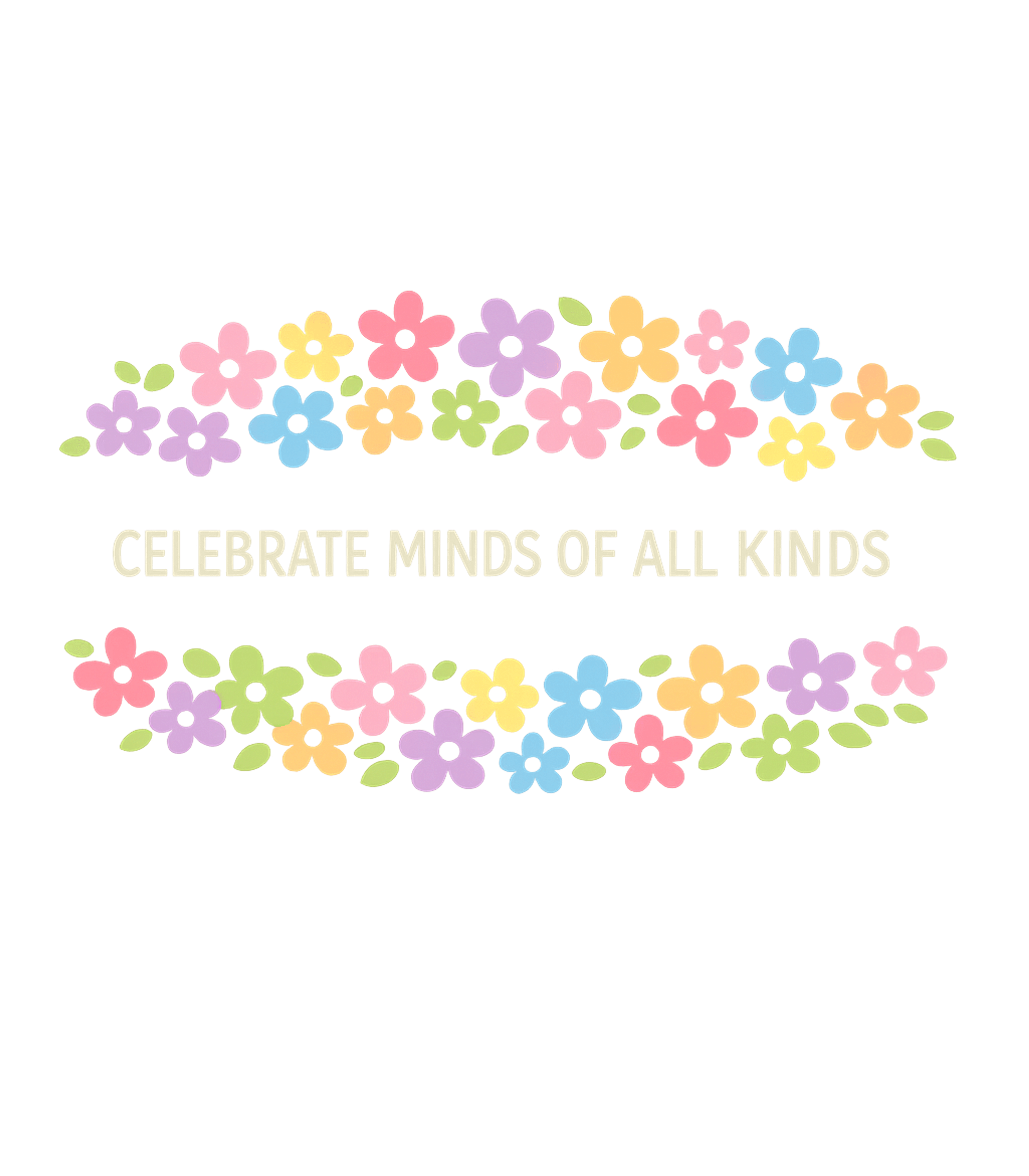Celebrate All Minds Inspirational Messages Sticker featuring Embrace diversity and inclusivity with this vibrant floral d – designed by Geoff Brown @ SunFrog Celebrate All Minds Inspirational Messages Sticker featuring Embrace diversity and inclusivity with this vibrant floral d – designed by Geoff Brown @ SunFrog
