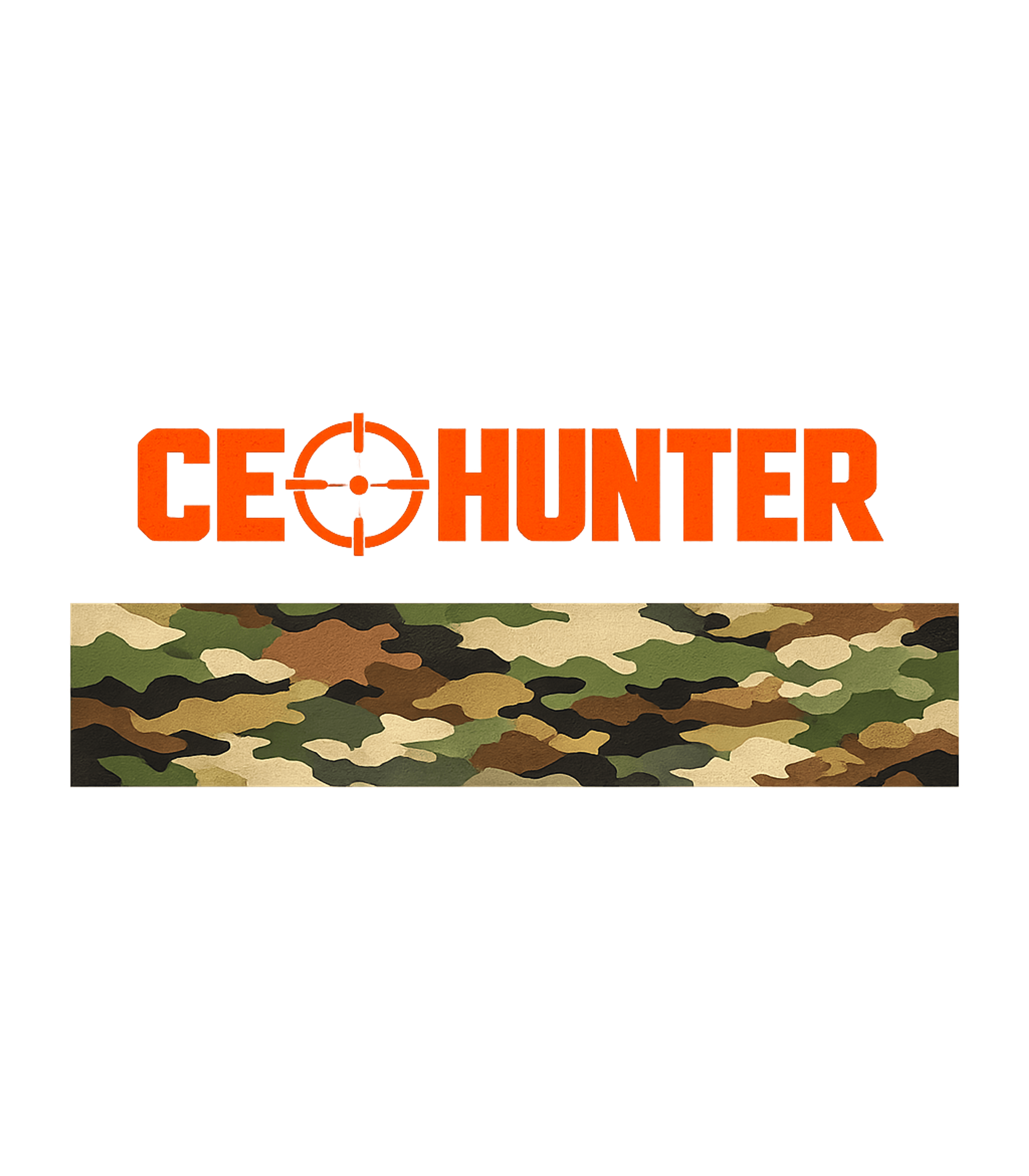 CEO Hunter Camo Hunting Premium T-Shirt featuring Show off your passion for the hunt with this bold graphic fe – designed by Geoff Brown @ SunFrog CEO Hunter Camo Hunting Premium T-Shirt featuring Show off your passion for the hunt with this bold graphic fe – designed by Geoff Brown @ SunFrog