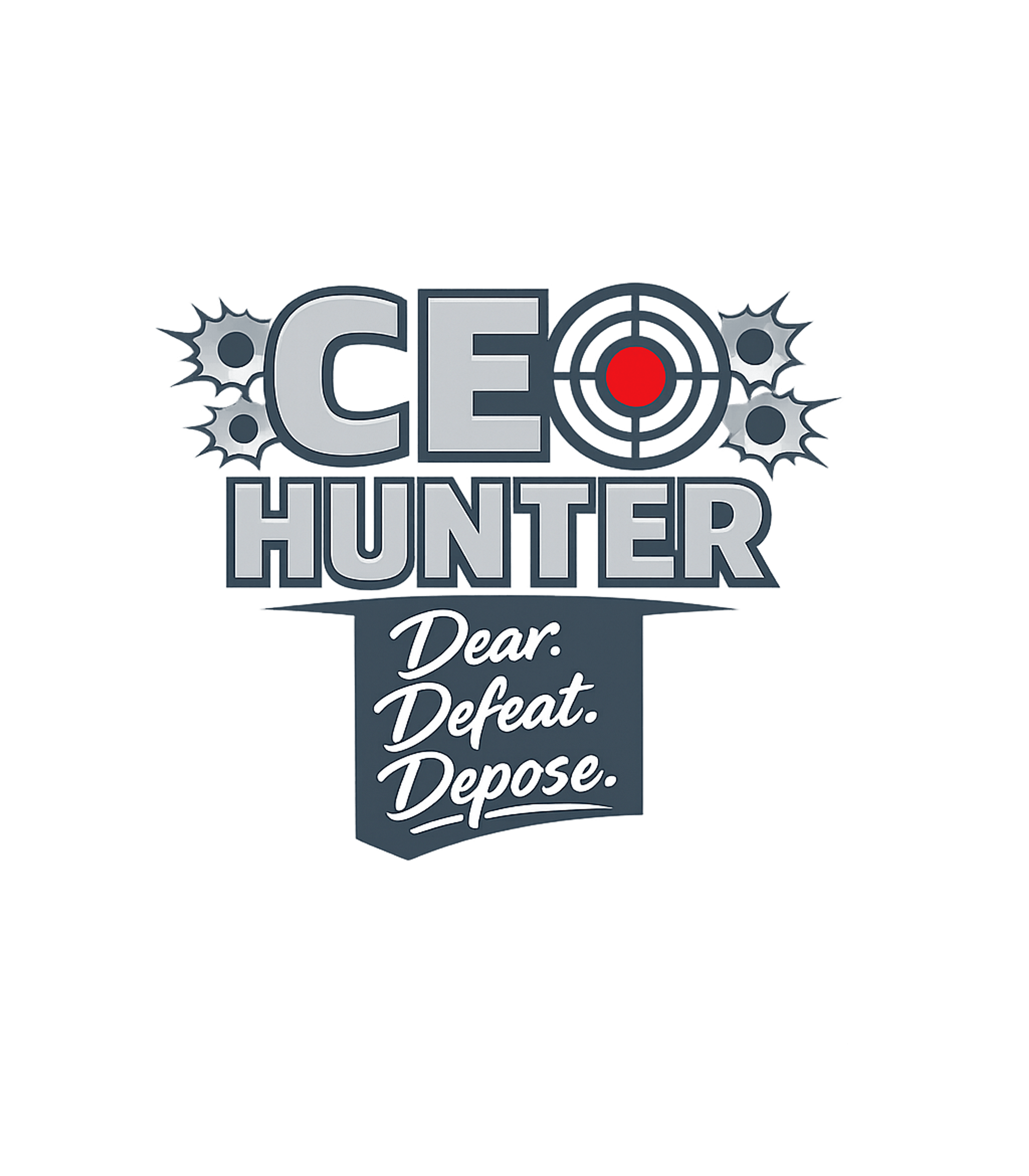 CEO Hunter Defeat Depose Work / Office Humor Premium T-Shirt featuring This design humorously targets corporate leadership with bol – designed by Geoff Brown @ SunFrog CEO Hunter Defeat Depose Work / Office Humor Premium T-Shirt featuring This design humorously targets corporate leadership with bol – designed by Geoff Brown @ SunFrog