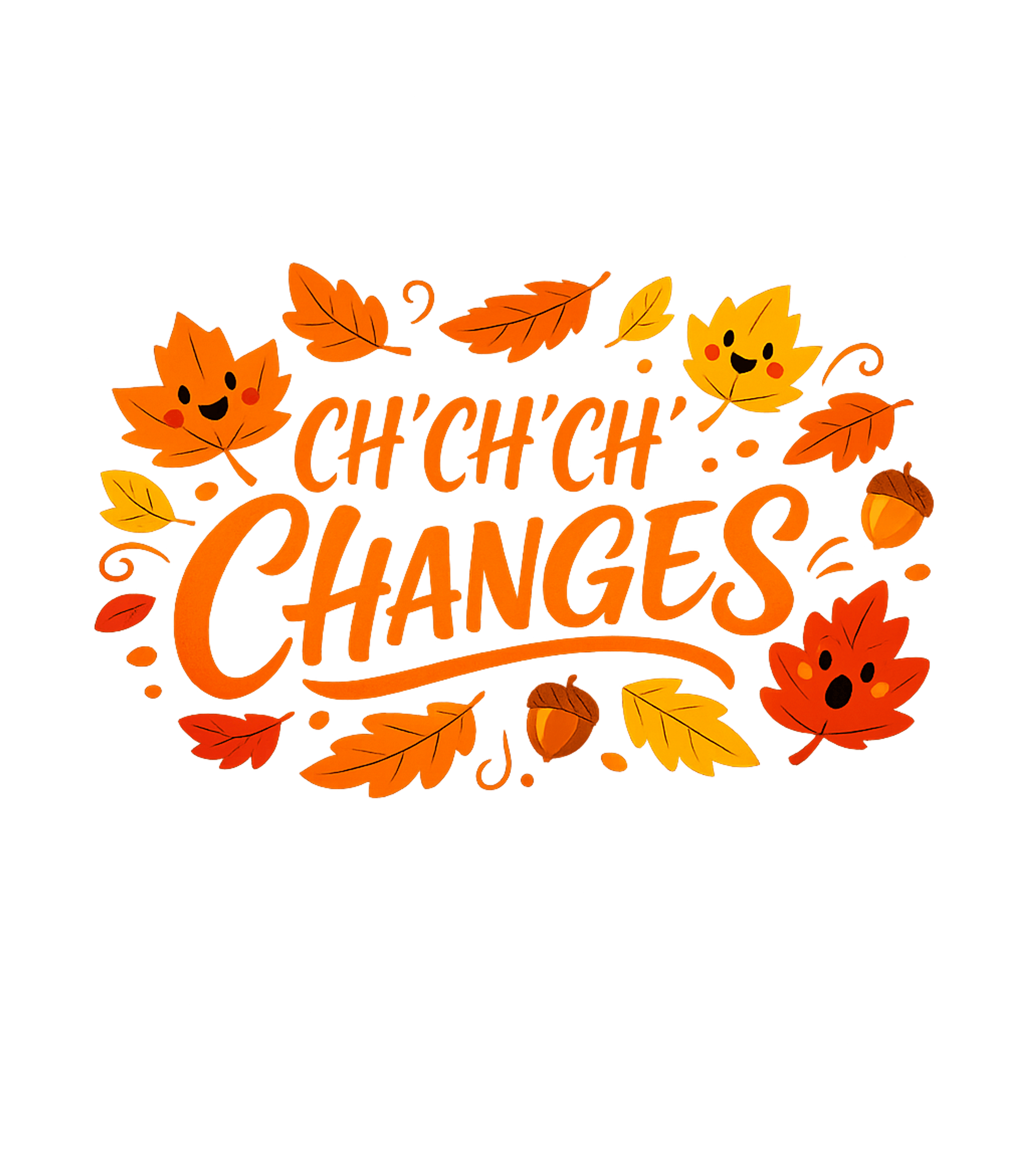 Ch Ch Ch Changes Autumn Meme Humor Crewneck Sweatshirt featuring Embrace the vibrant transformation of fall with this charmin – designed by Geoff Brown @ SunFrog Ch Ch Ch Changes Autumn Meme Humor Crewneck Sweatshirt featuring Embrace the vibrant transformation of fall with this charmin – designed by Geoff Brown @ SunFrog