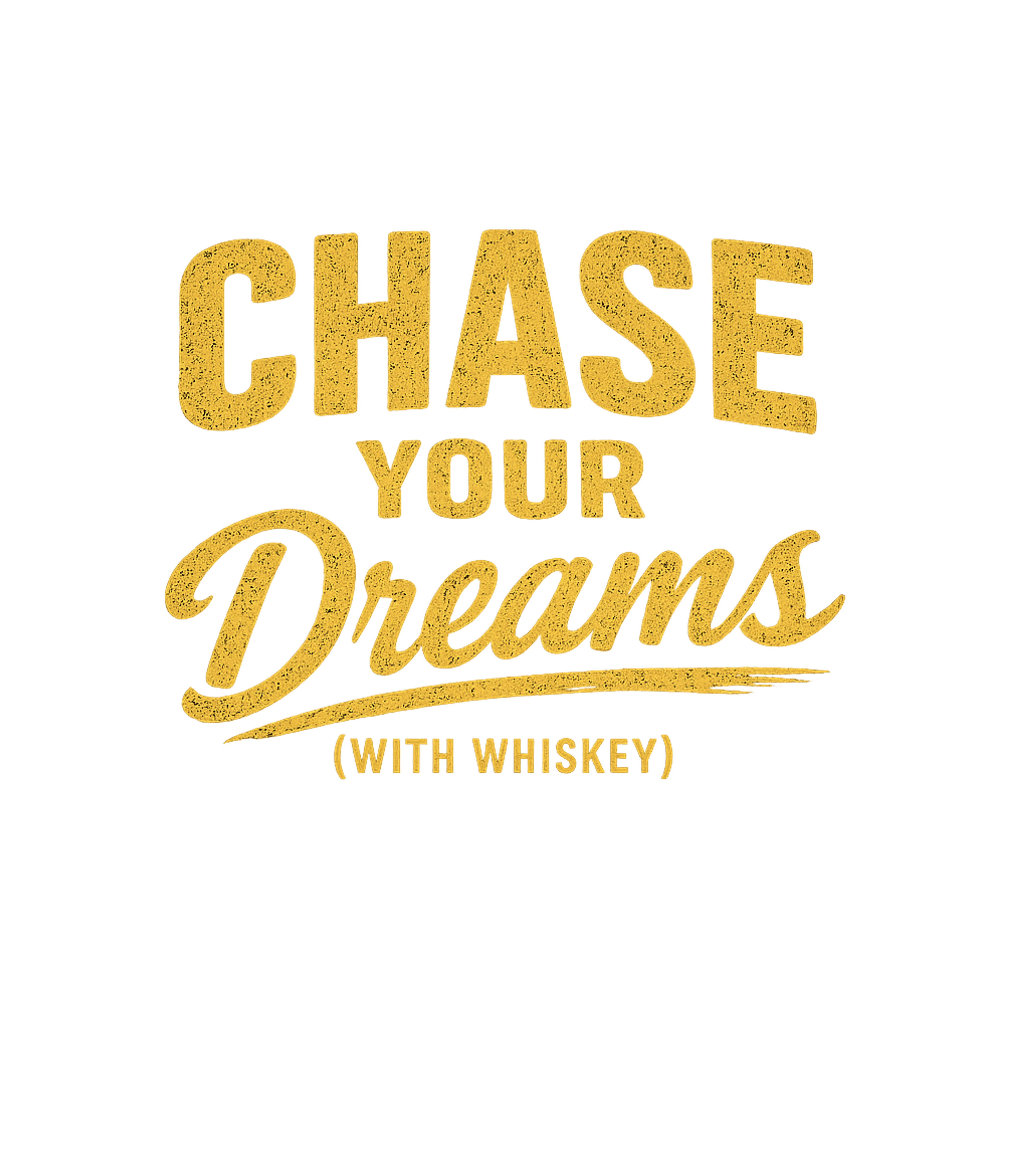 Chase Your Dreams With Whiskey Men's T Shirt Graphic Premium T-Shirt featuring Generated via Design Mixer – designed by Geoff Brown @ SunFrog Chase Your Dreams With Whiskey Men's T Shirt Graphic Premium T-Shirt featuring Generated via Design Mixer – designed by Geoff Brown @ SunFrog