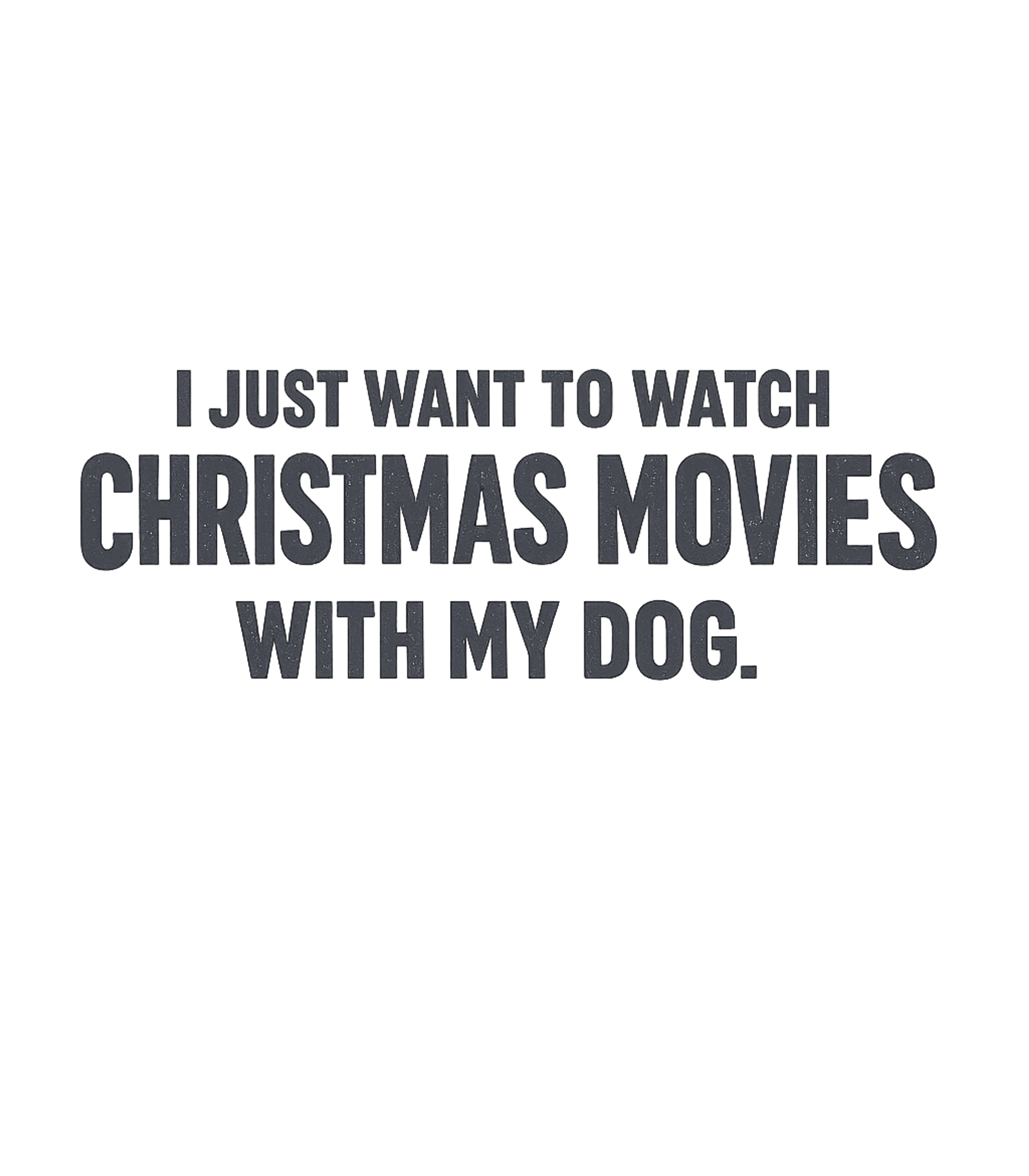 Christmas Movies Dog Lover Dogs Premium T-Shirt featuring Embrace the holiday spirit with this simple graphic tee – designed by Geoff Brown @ SunFrog Christmas Movies Dog Lover Dogs Premium T-Shirt featuring Embrace the holiday spirit with this simple graphic tee – designed by Geoff Brown @ SunFrog