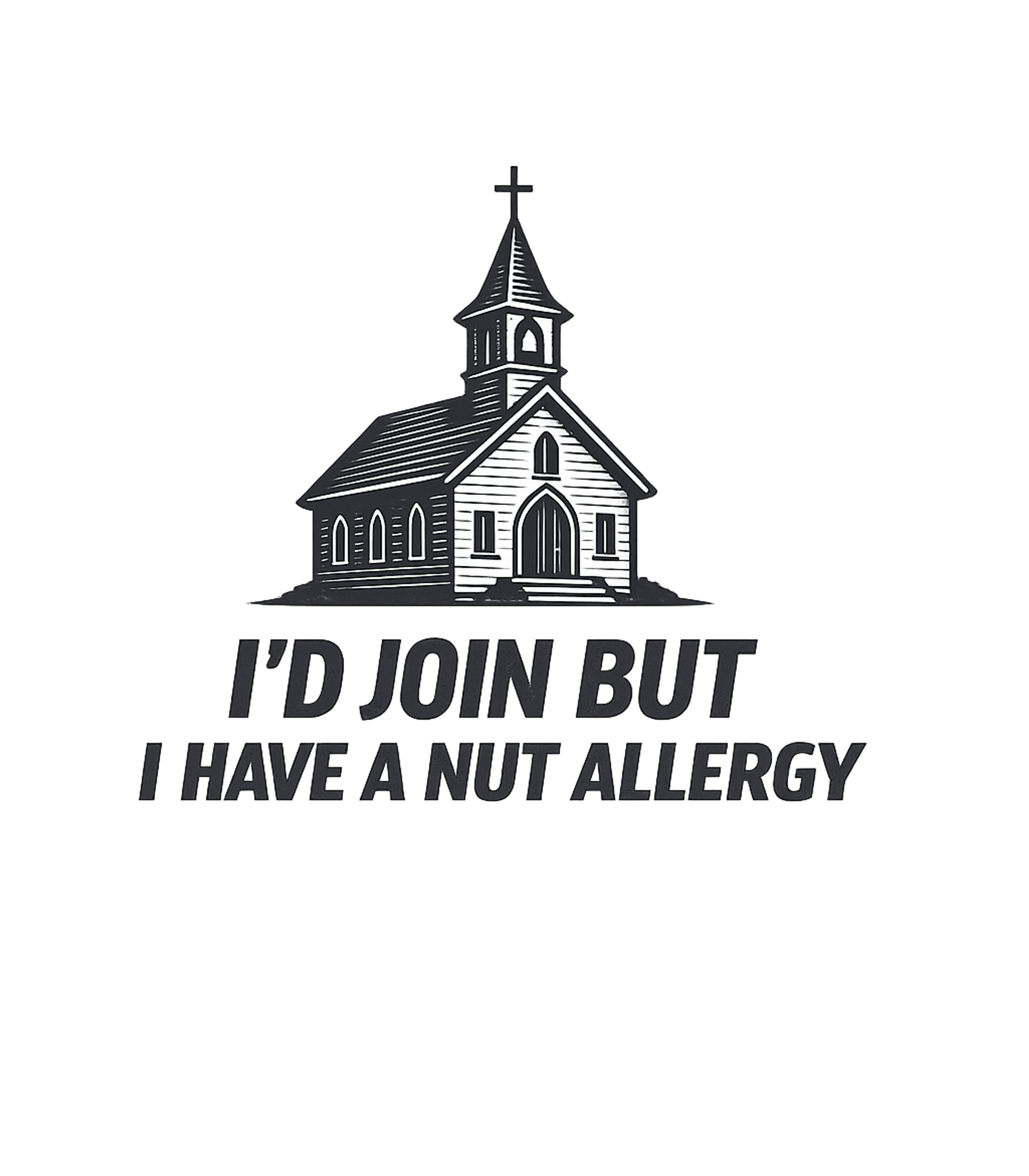 Church Nut Allergy Humor Sarcasm Premium T-Shirt featuring This funny graphic tee features a classic church illustratio – designed by Geoff Brown @ SunFrog Church Nut Allergy Humor Sarcasm Premium T-Shirt featuring This funny graphic tee features a classic church illustratio – designed by Geoff Brown @ SunFrog