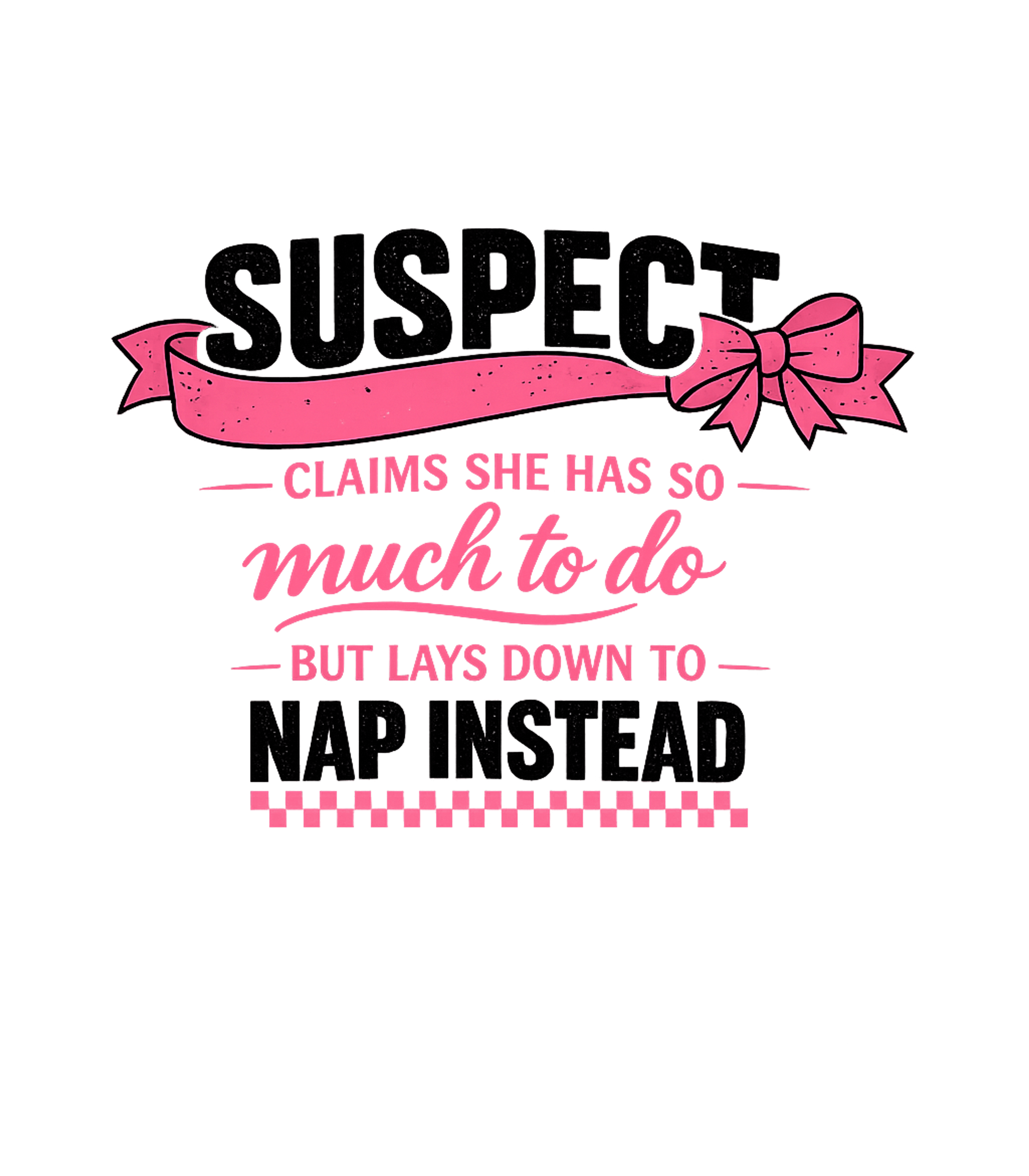 Claims She Naps Sarcasm Premium T-Shirt featuring Embrace your love for naps over chores with this humorous t- – designed by Geoff Brown @ SunFrog Claims She Naps Sarcasm Premium T-Shirt featuring Embrace your love for naps over chores with this humorous t- – designed by Geoff Brown @ SunFrog