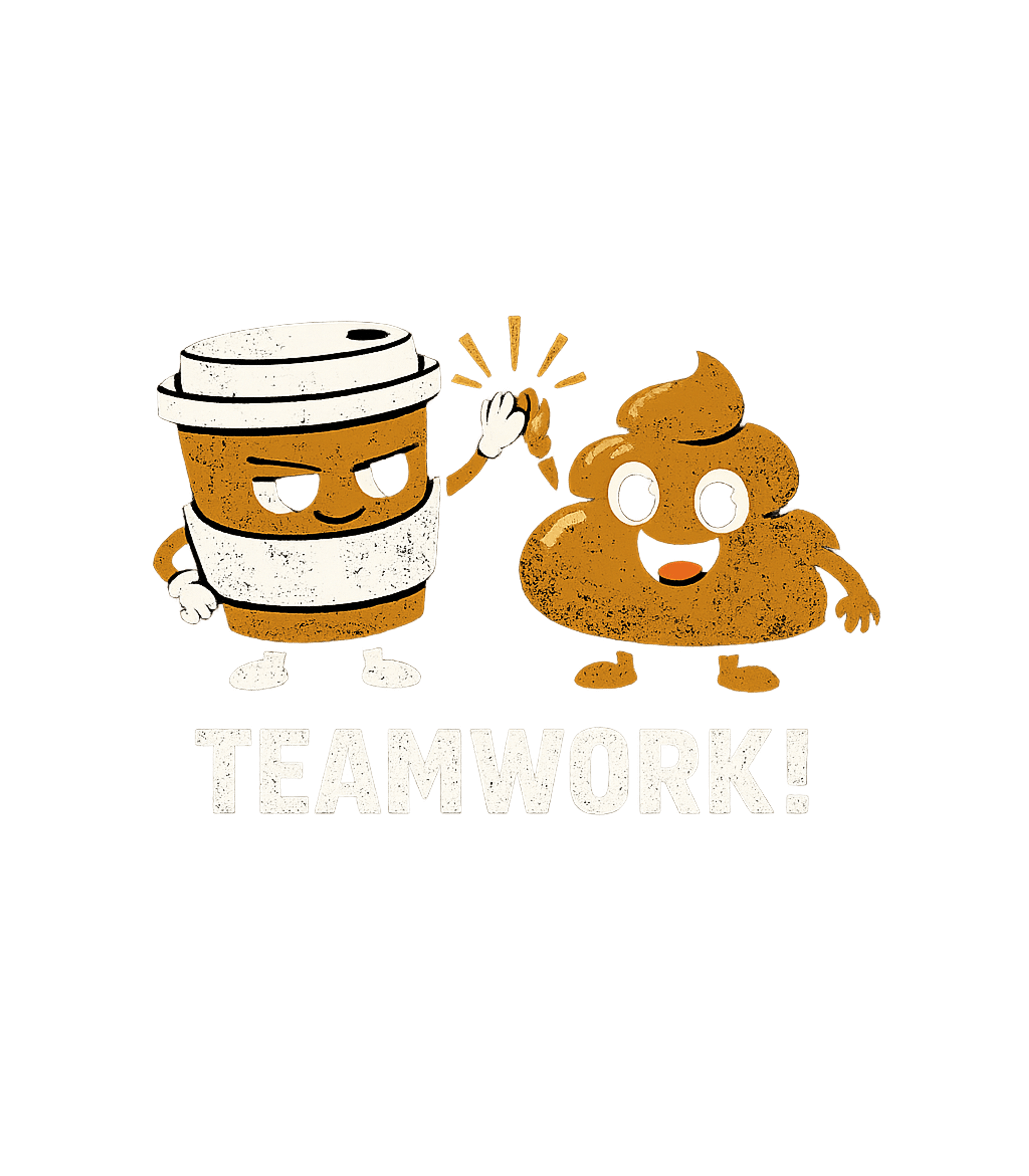Coffee Poop Teamwork Meme Humor Premium T-Shirt featuring This funny graphic features a cheerful coffee cup high-fivin – designed by Geoff Brown @ SunFrog Coffee Poop Teamwork Meme Humor Premium T-Shirt featuring This funny graphic features a cheerful coffee cup high-fivin – designed by Geoff Brown @ SunFrog