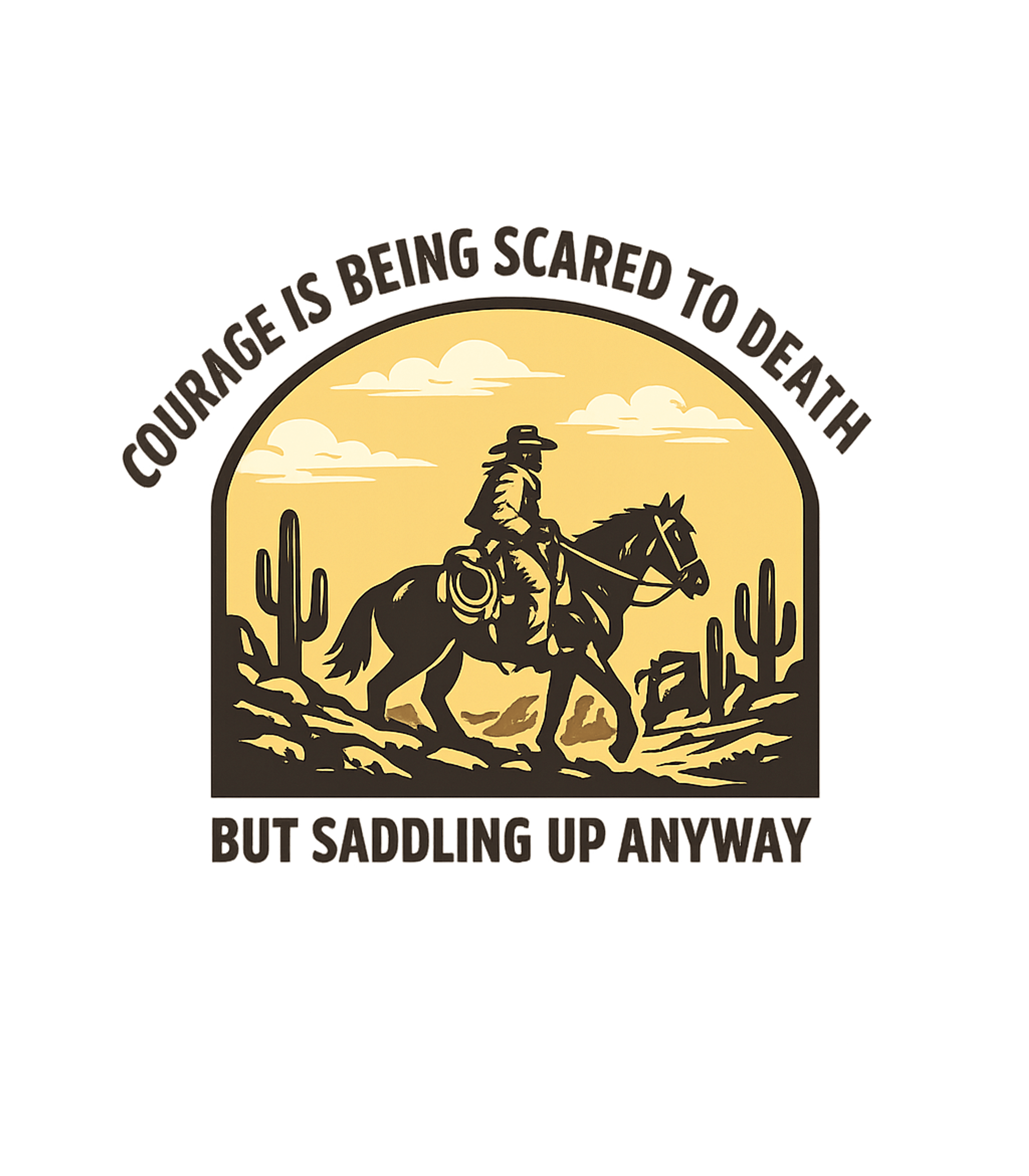 Courage Saddling Up Anyway Horses Premium T-Shirt featuring Embrace the spirit of the Wild West with this inspirational – designed by Geoff Brown @ SunFrog Courage Saddling Up Anyway Horses Premium T-Shirt featuring Embrace the spirit of the Wild West with this inspirational – designed by Geoff Brown @ SunFrog