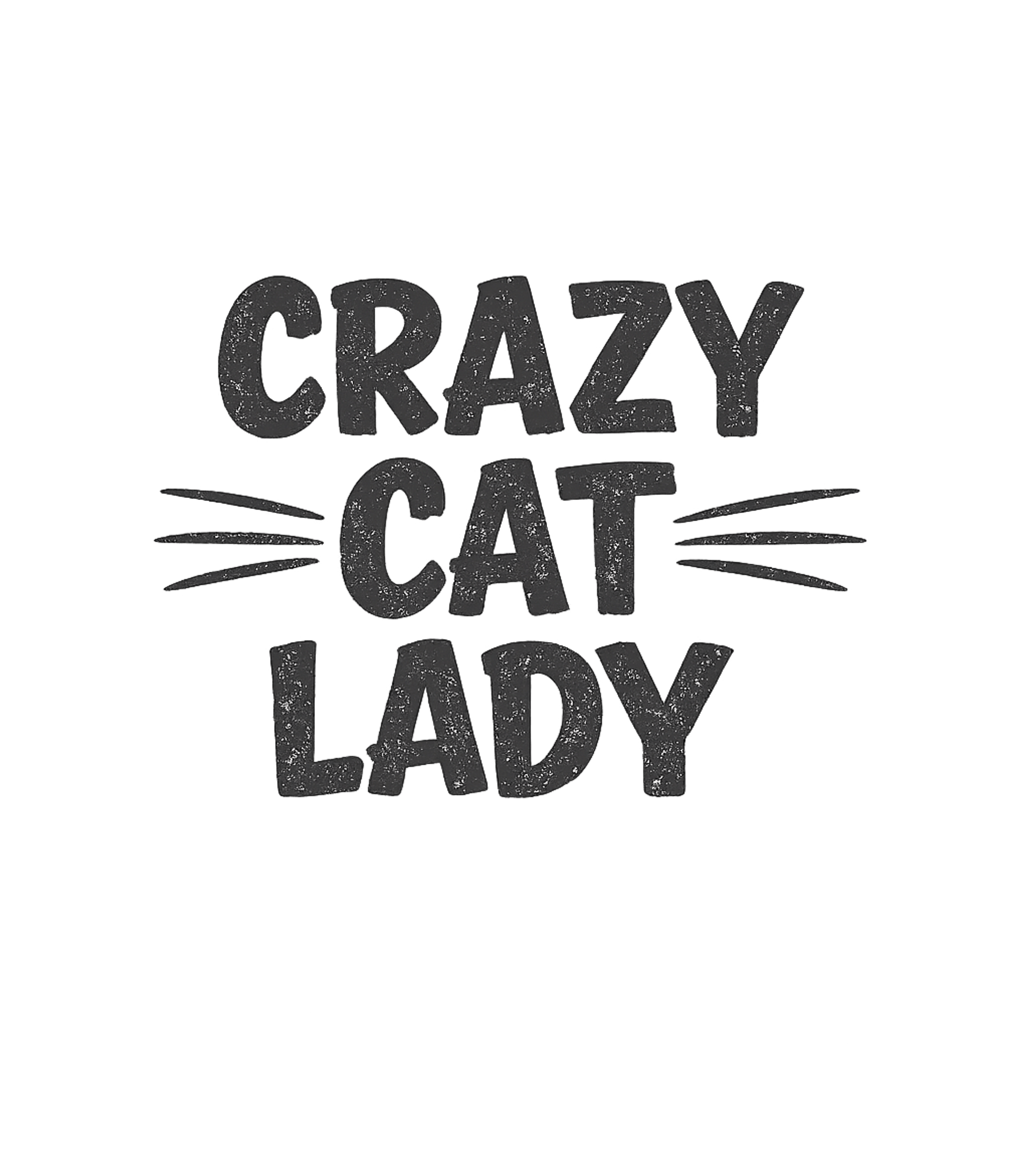 Crazy Cat Lady Cats Crewneck Sweatshirt featuring Embrace your feline obsession with this fun 'Crazy Cat Lady' – designed by Geoff Brown @ SunFrog Crazy Cat Lady Cats Crewneck Sweatshirt featuring Embrace your feline obsession with this fun 'Crazy Cat Lady' – designed by Geoff Brown @ SunFrog