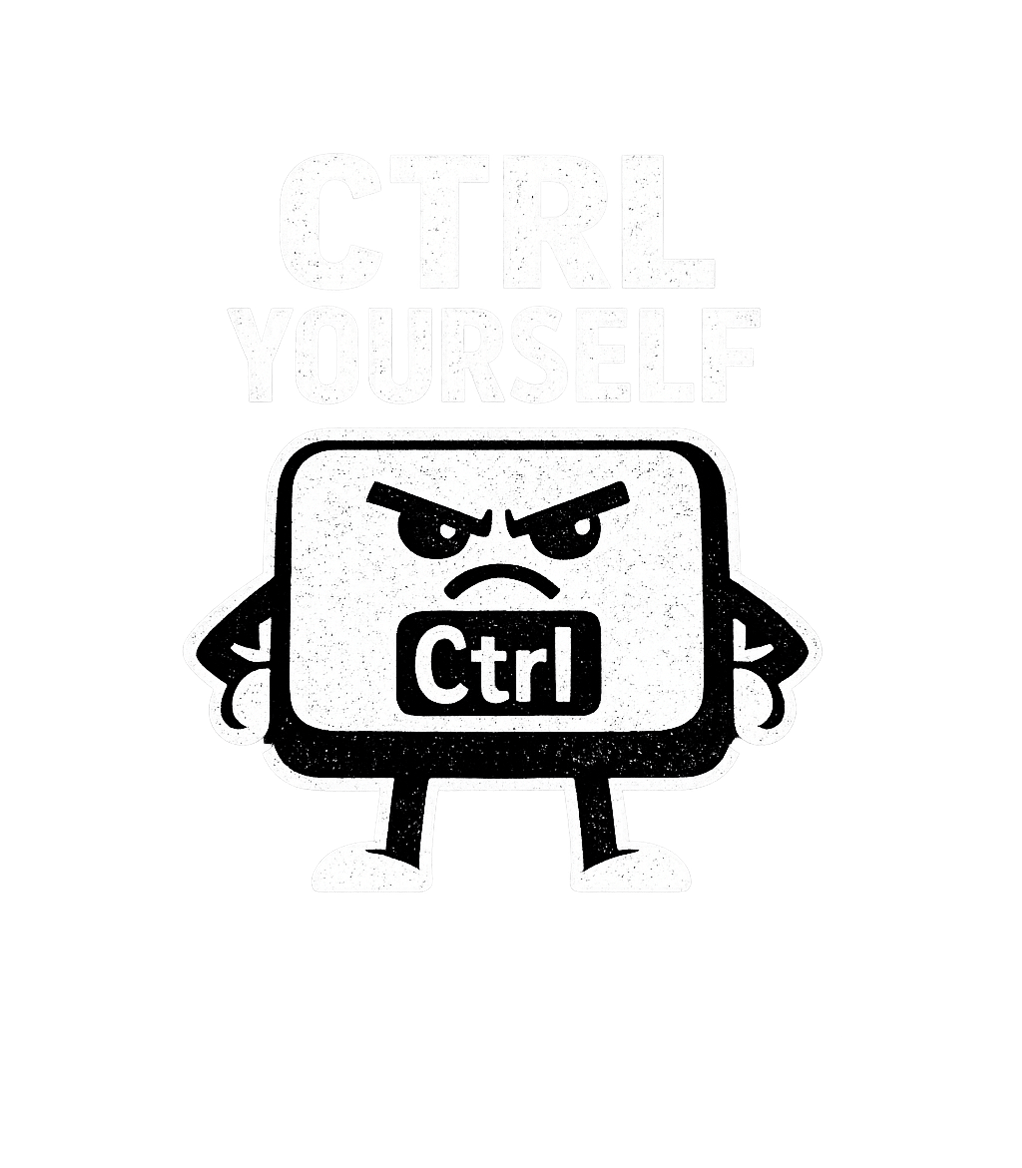 CTRL Yourself Pun Tee Sarcasm Premium T-Shirt featuring Show off your tech-savvy humor with this distressed graphic – designed by Geoff Brown @ SunFrog CTRL Yourself Pun Tee Sarcasm Premium T-Shirt featuring Show off your tech-savvy humor with this distressed graphic – designed by Geoff Brown @ SunFrog