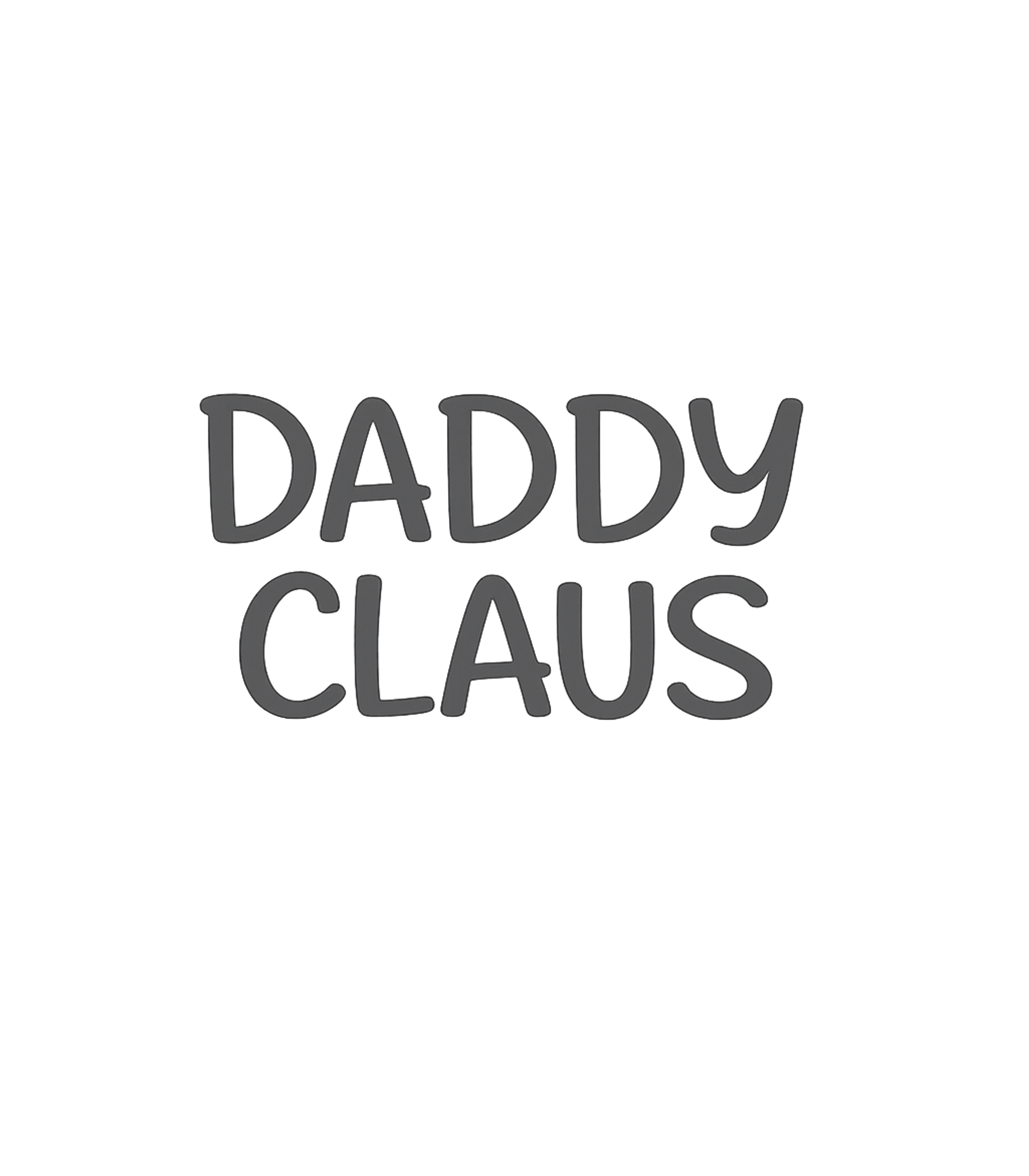 Daddy Claus Christmas Dads Premium T-Shirt featuring Celebrate the festive season with this humorous "Daddy Claus – designed by Geoff Brown @ SunFrog Daddy Claus Christmas Dads Premium T-Shirt featuring Celebrate the festive season with this humorous "Daddy Claus – designed by Geoff Brown @ SunFrog